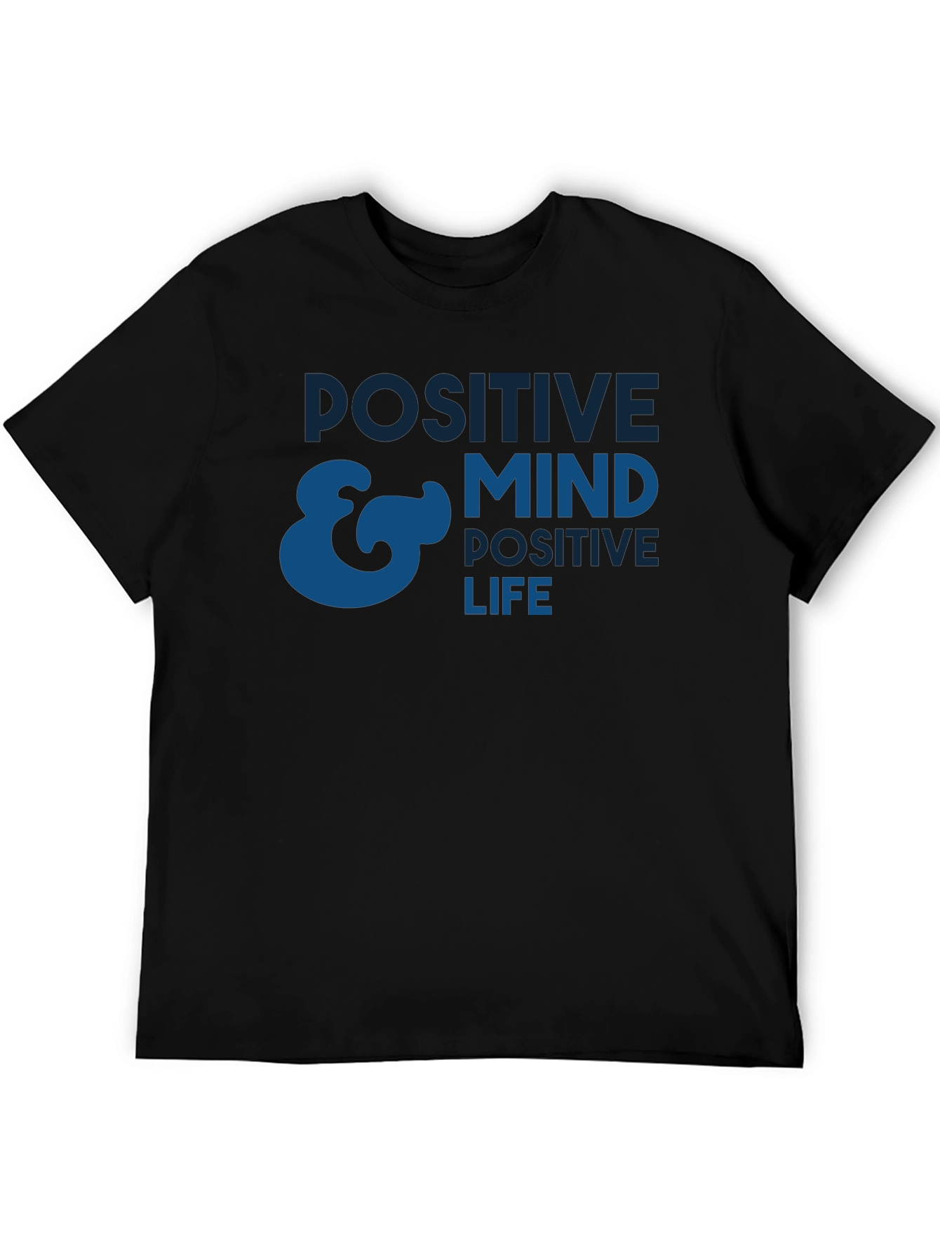 Positive Mind Positive Life T-Shirt - Black