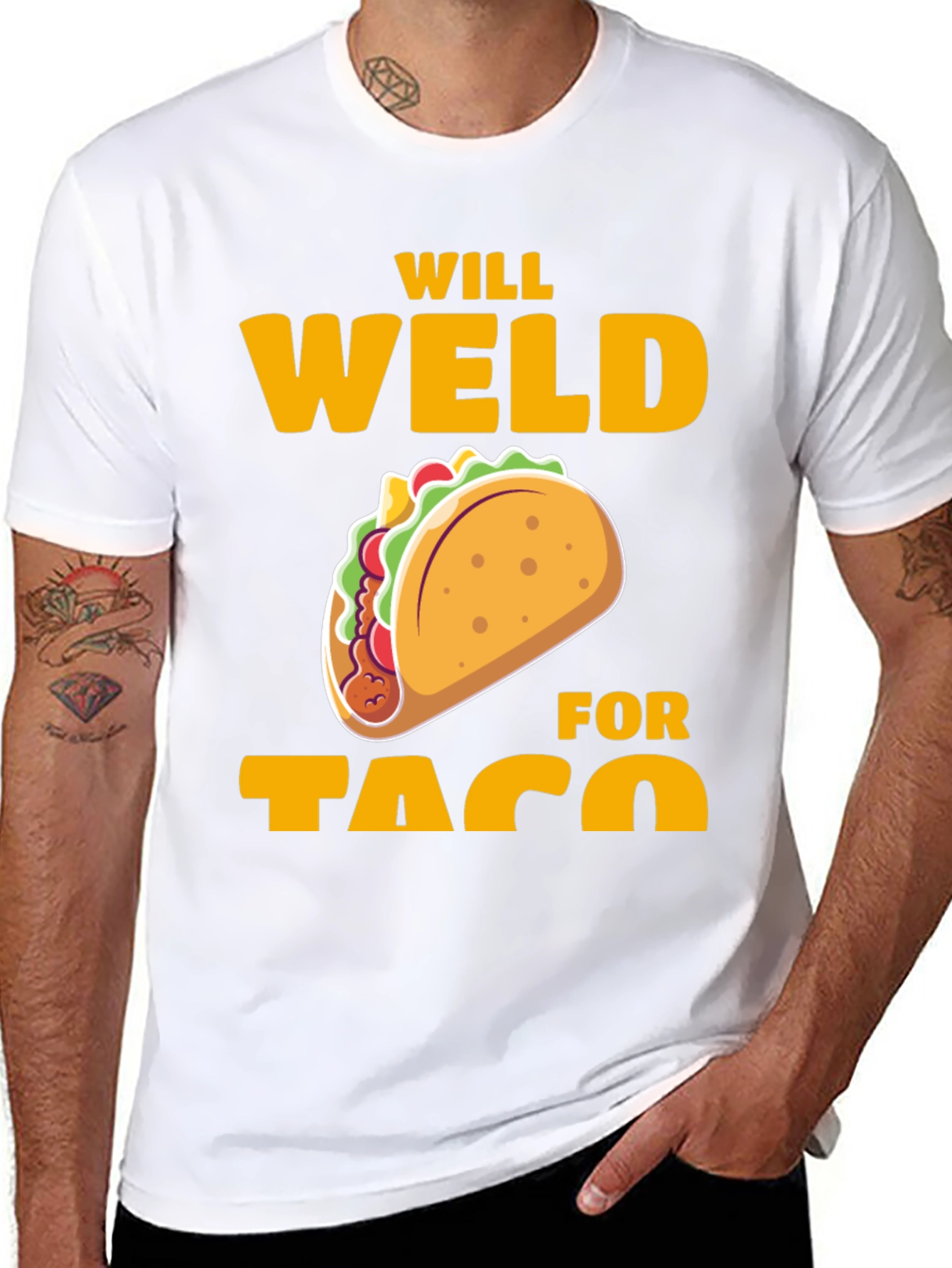 Will Weld for Taco T-Shirt