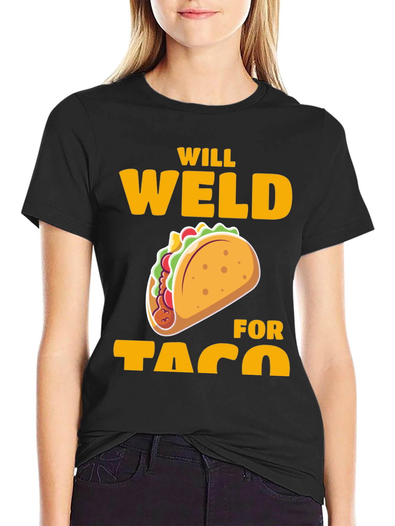 Will Weld for Taco T-Shirt