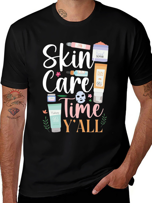 Skin Care Time Yall T-Shirt