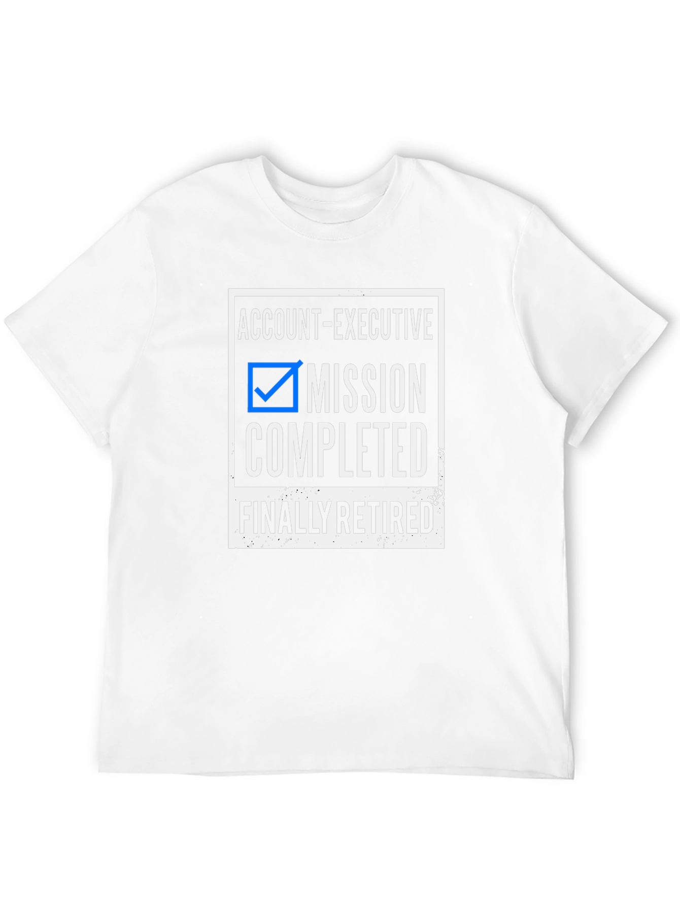 Account Executive Retirement T-Shirt - Mission Completed