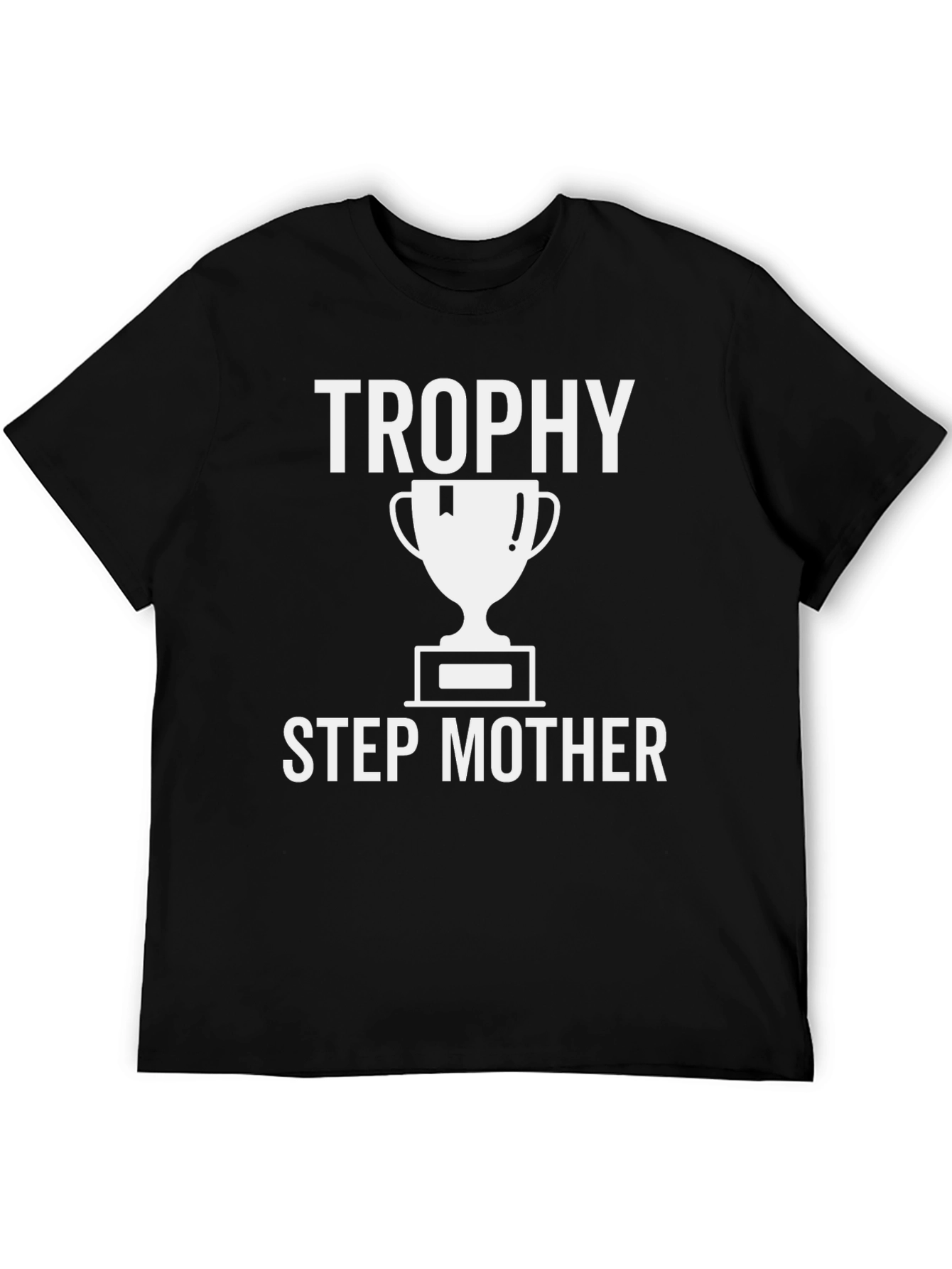 Trophy Step Mother Graphic T-Shirt