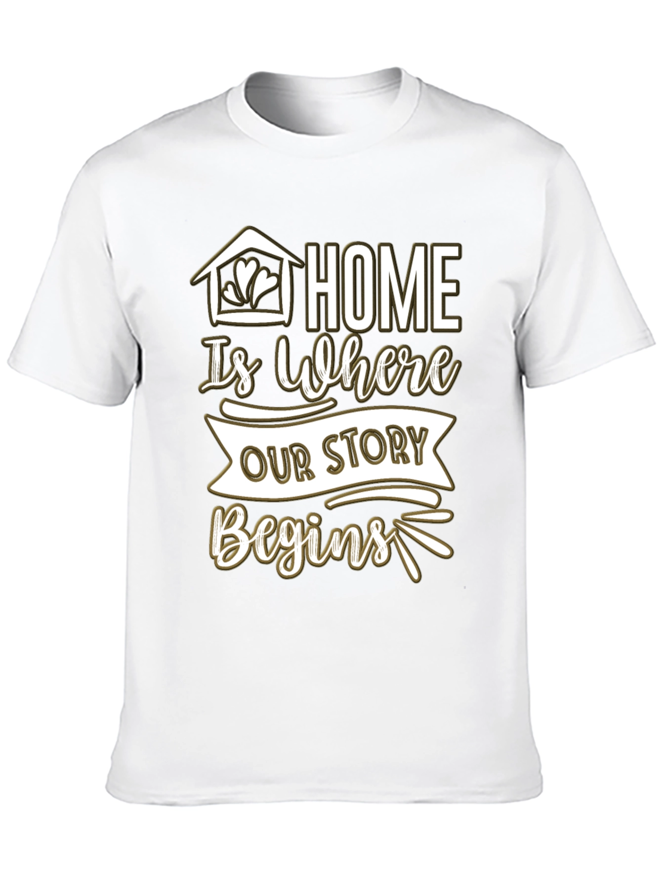 Home is Where Our Story Begins Tee