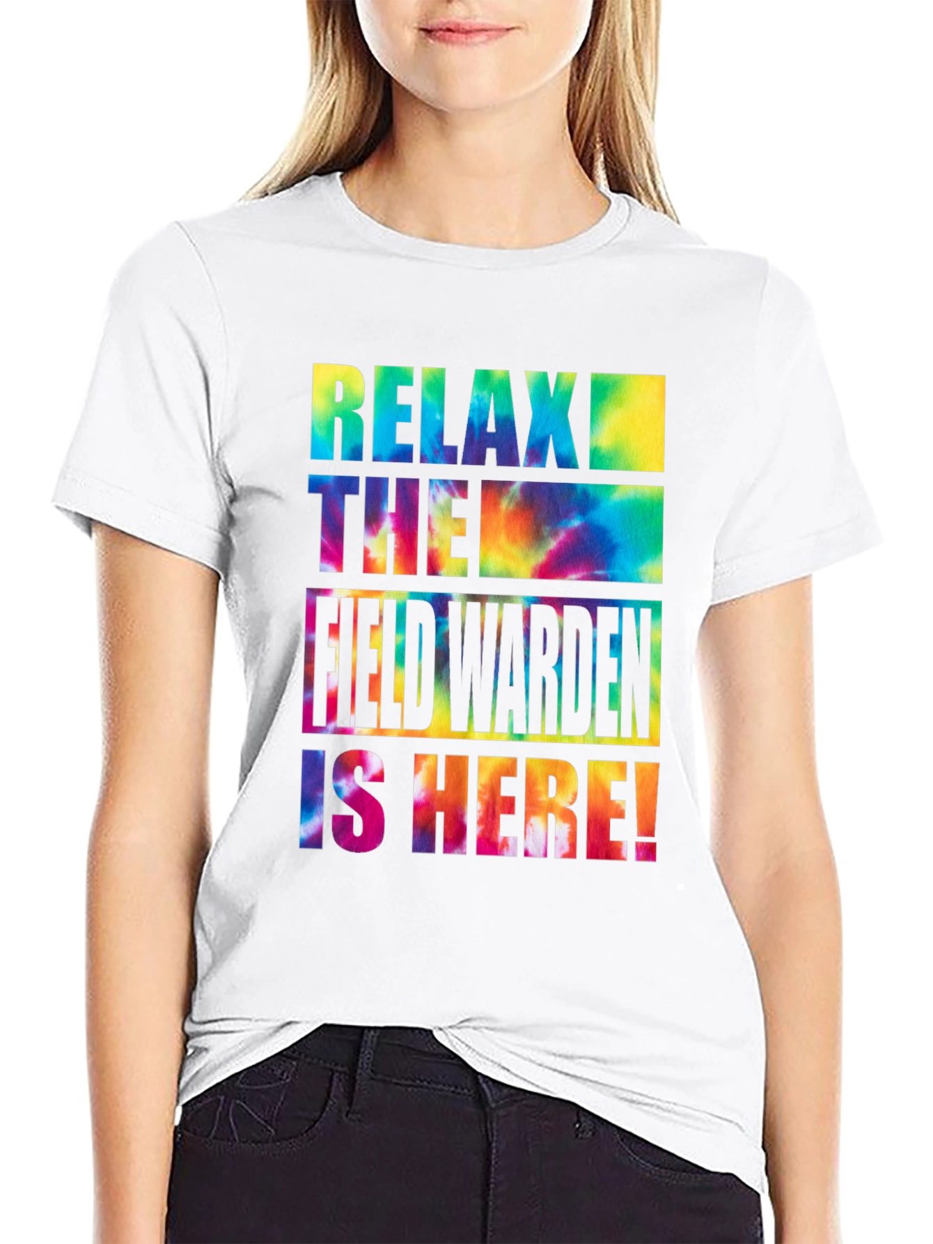 Relax! The Field Warden is Here! Tie-Dye T-Shirt