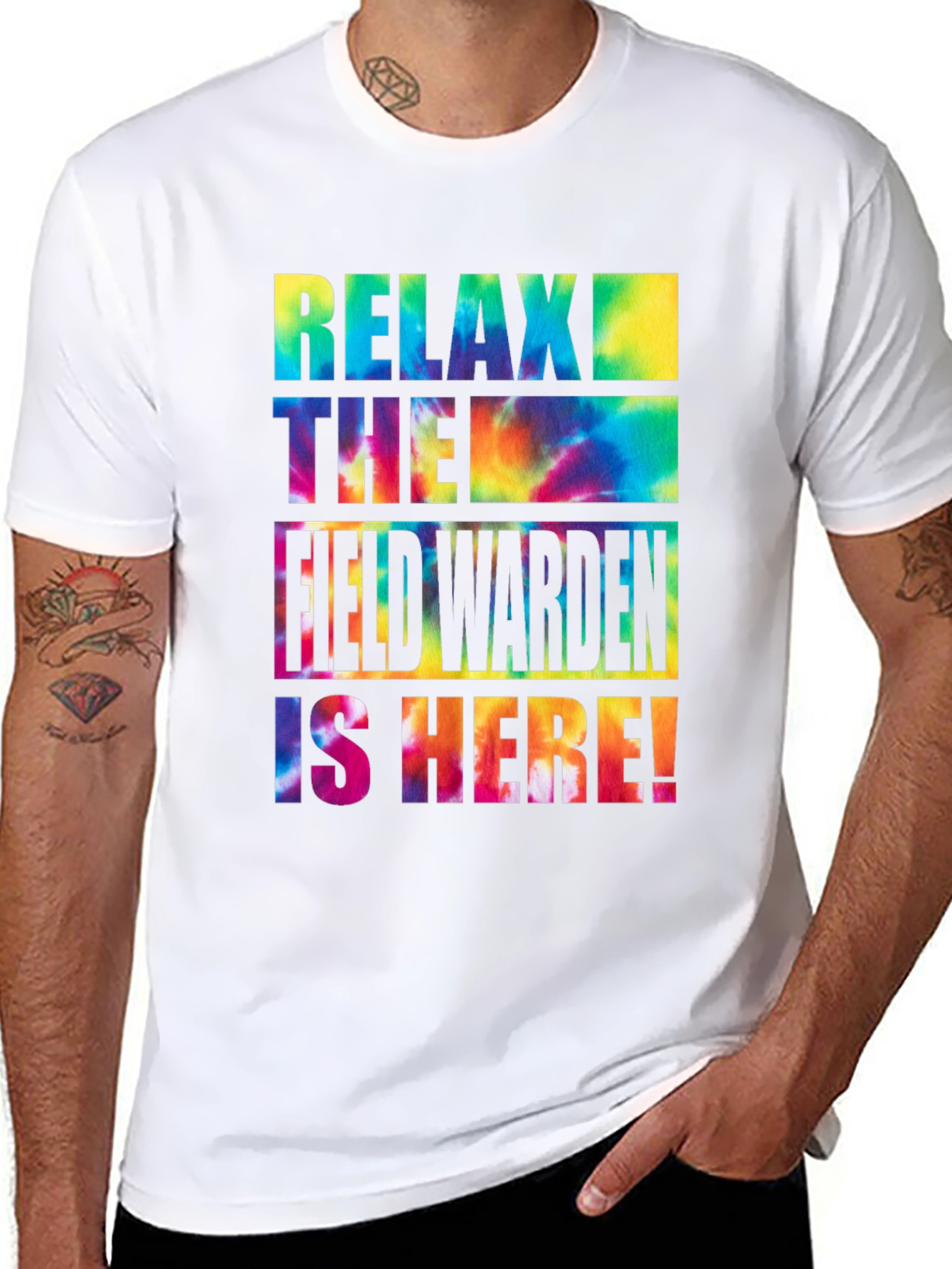 Relax! The Field Warden is Here! Tie-Dye T-Shirt