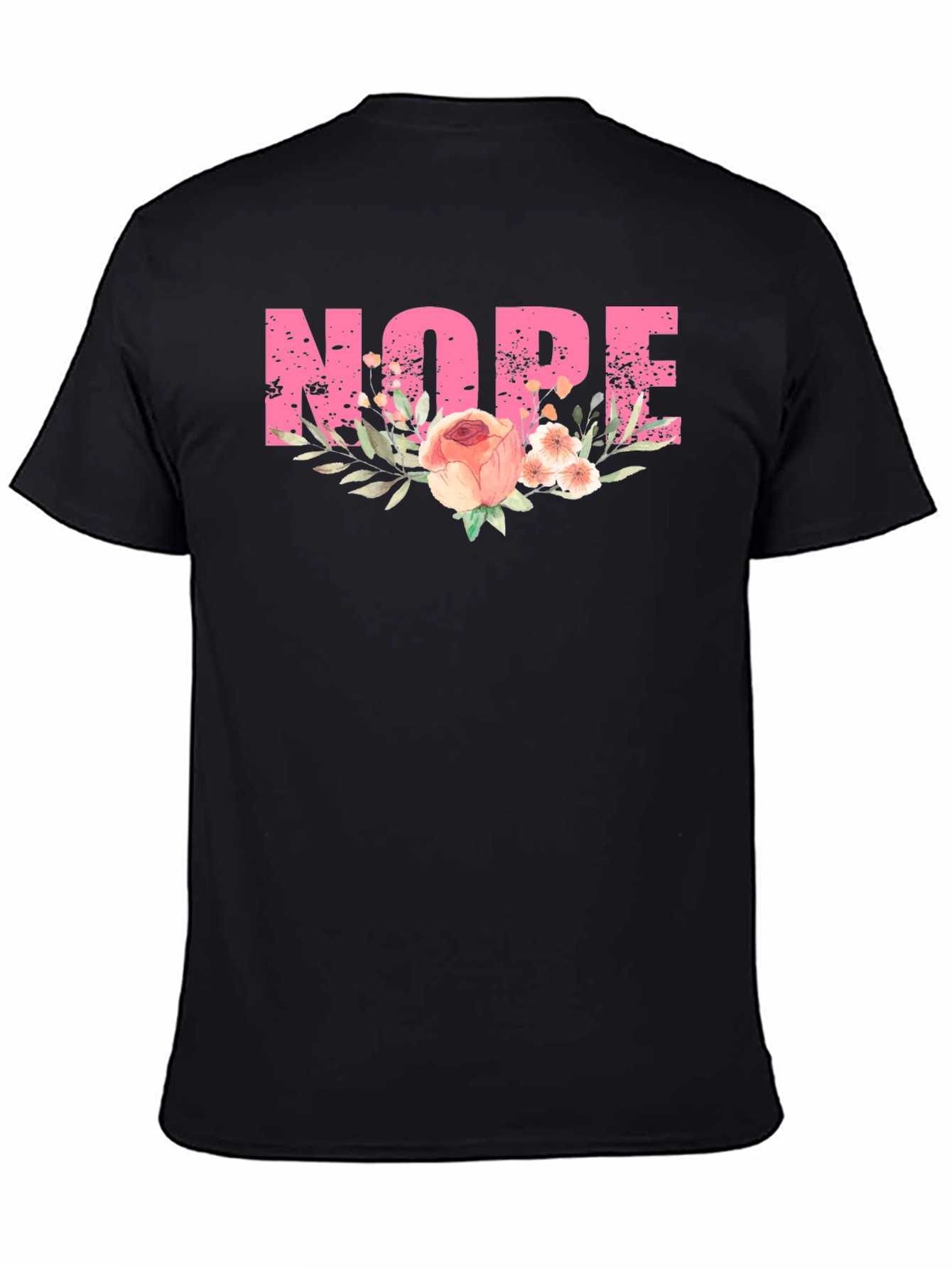 Floral Nope T-Shirt - Trendy Graphic Tee