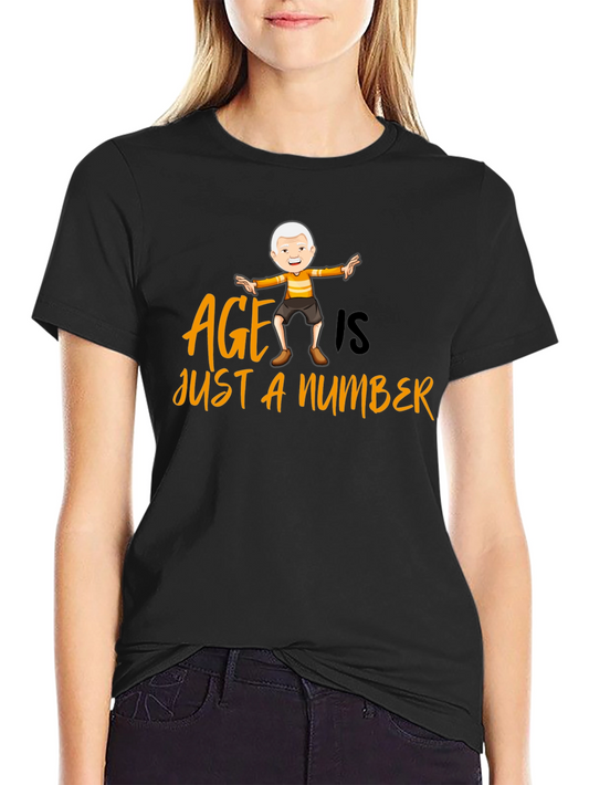 Age is Just a Number T-Shirt