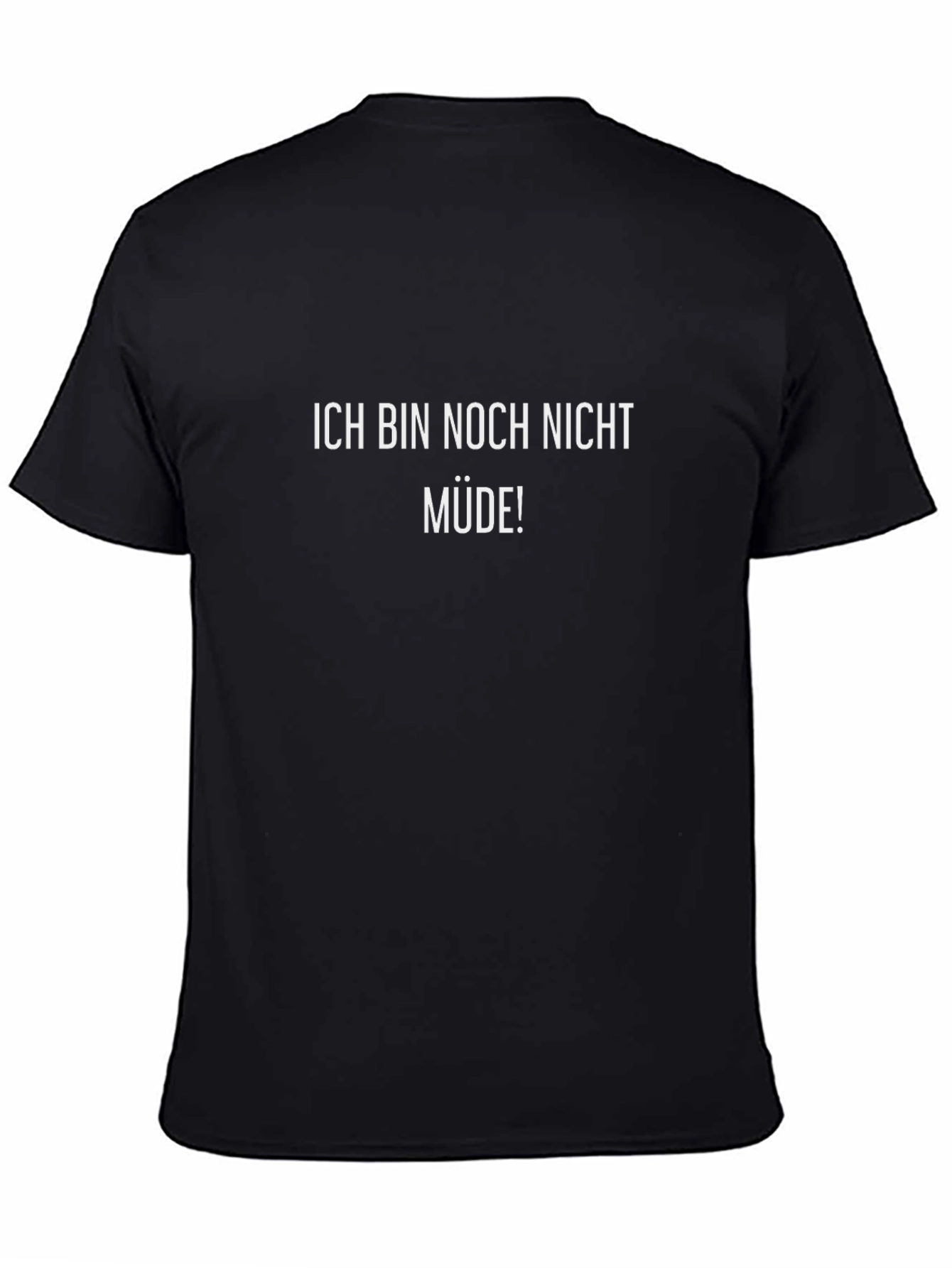 Ich Bin Noch Nicht Müde Black T-Shirt
