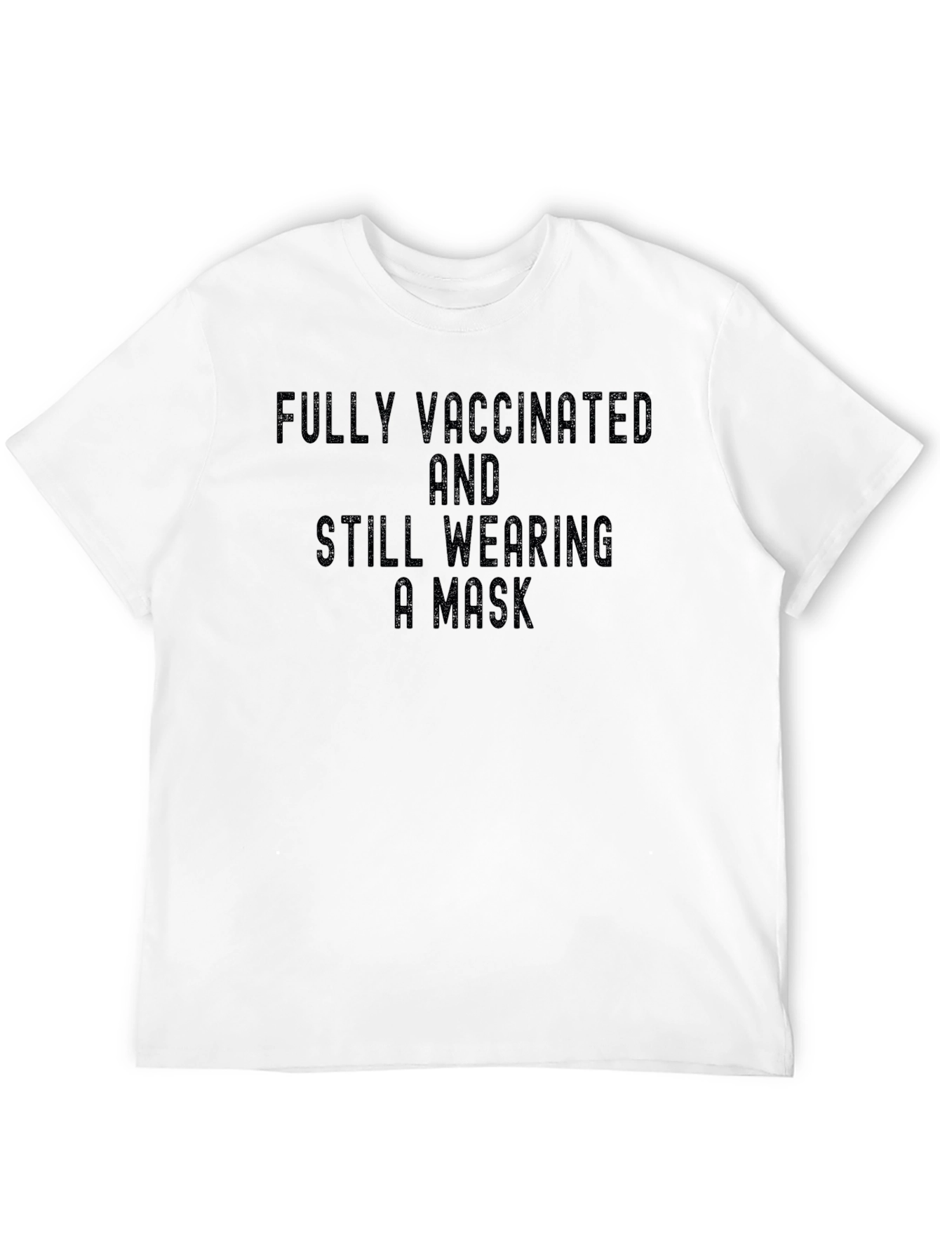 Fully Vaccinated Mask T-Shirt