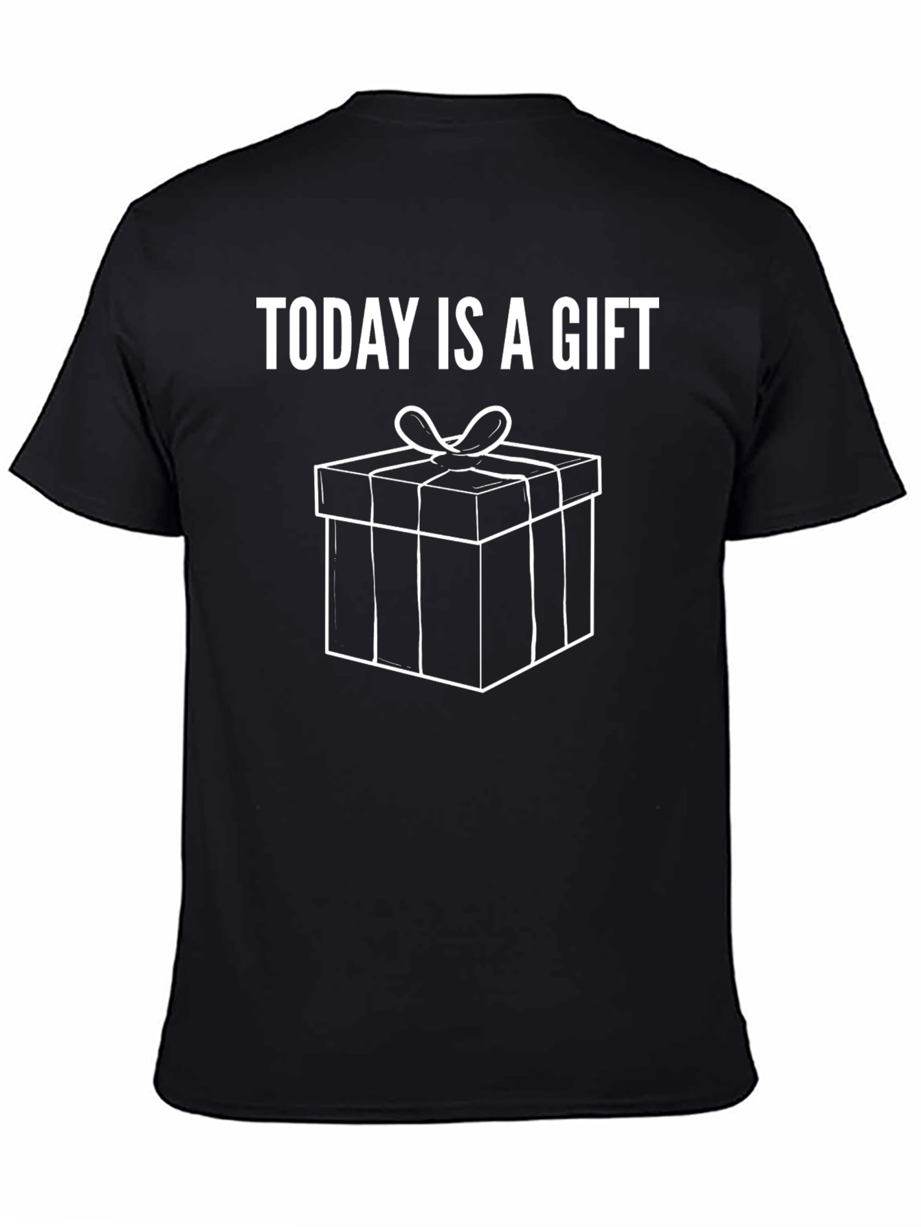 Today is a Gift T-Shirt - Black