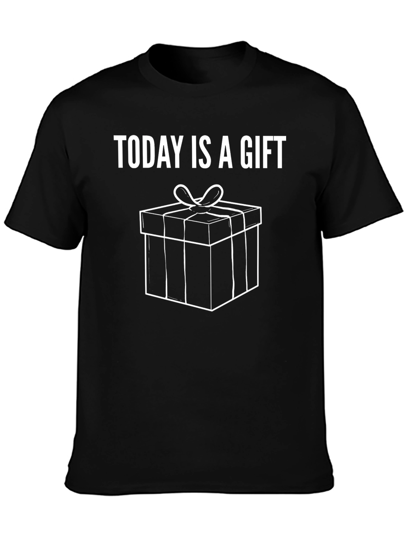 Today is a Gift T-Shirt - Black