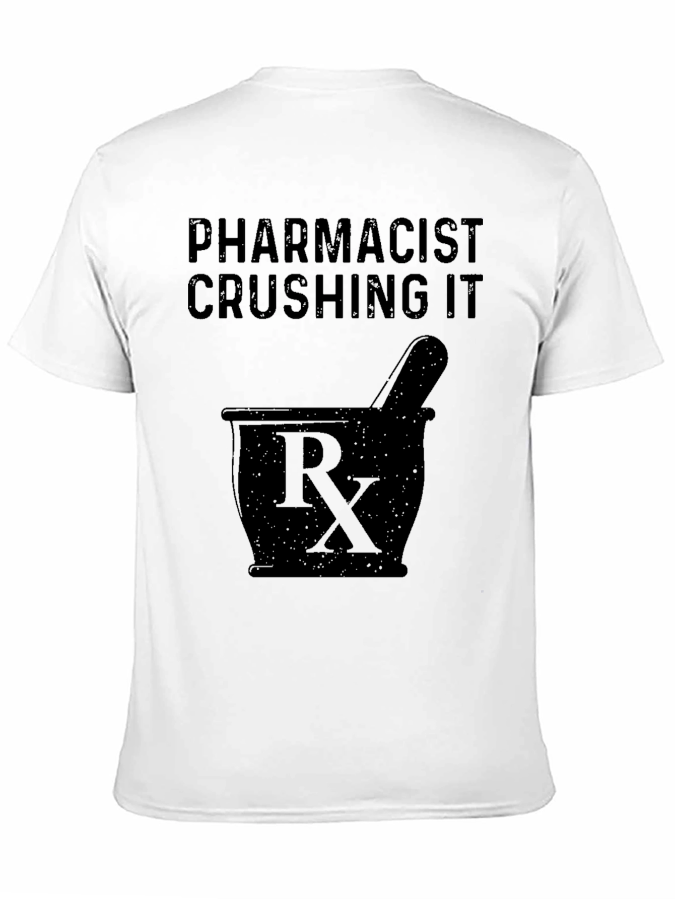 Pharmacist Crushing It Graphic T-Shirt