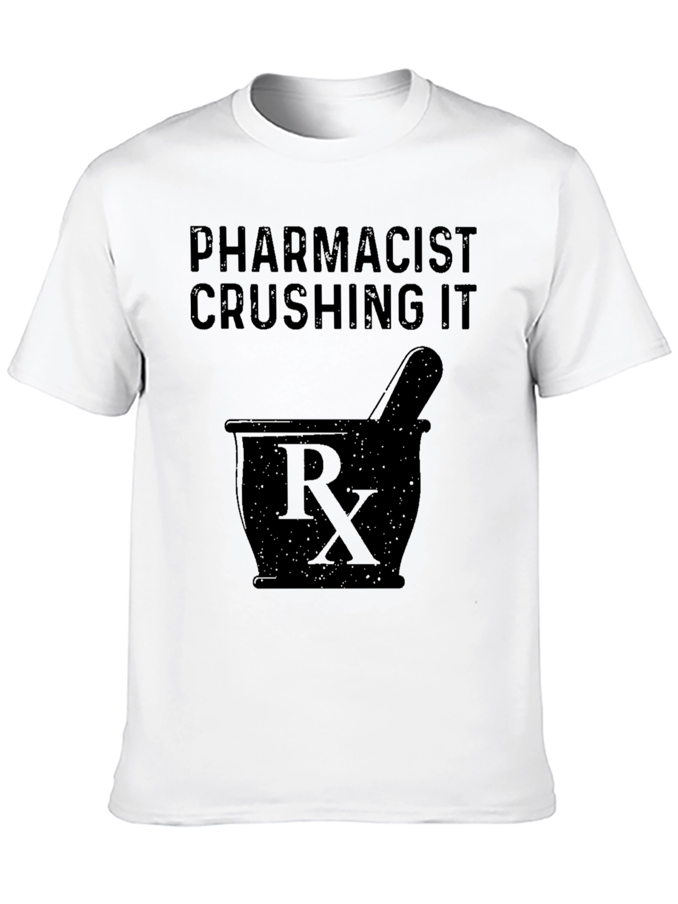 Pharmacist Crushing It Graphic T-Shirt