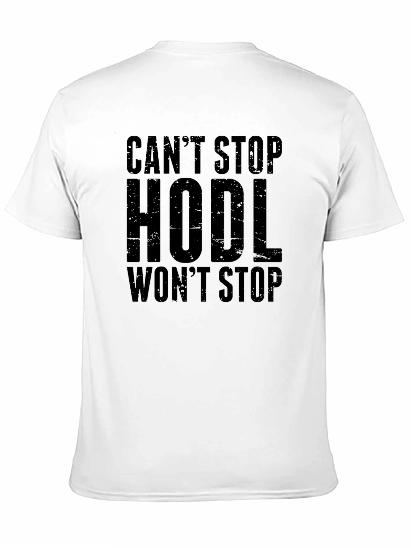 Cant Stop Hodl Wont Stop Black T-Shirt