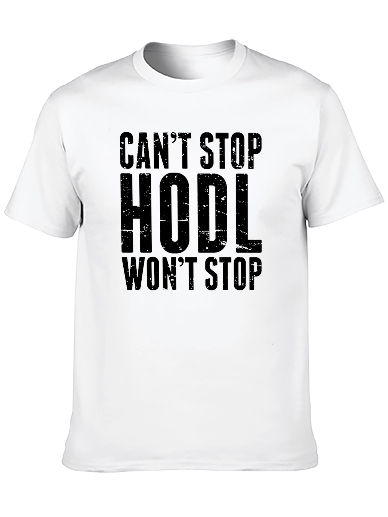 Cant Stop Hodl Wont Stop Black T-Shirt