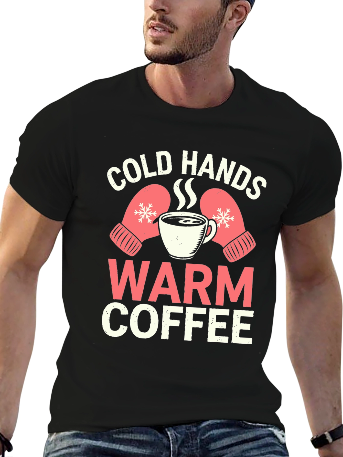 Cold Hands Warm Coffee Graphic T-Shirt