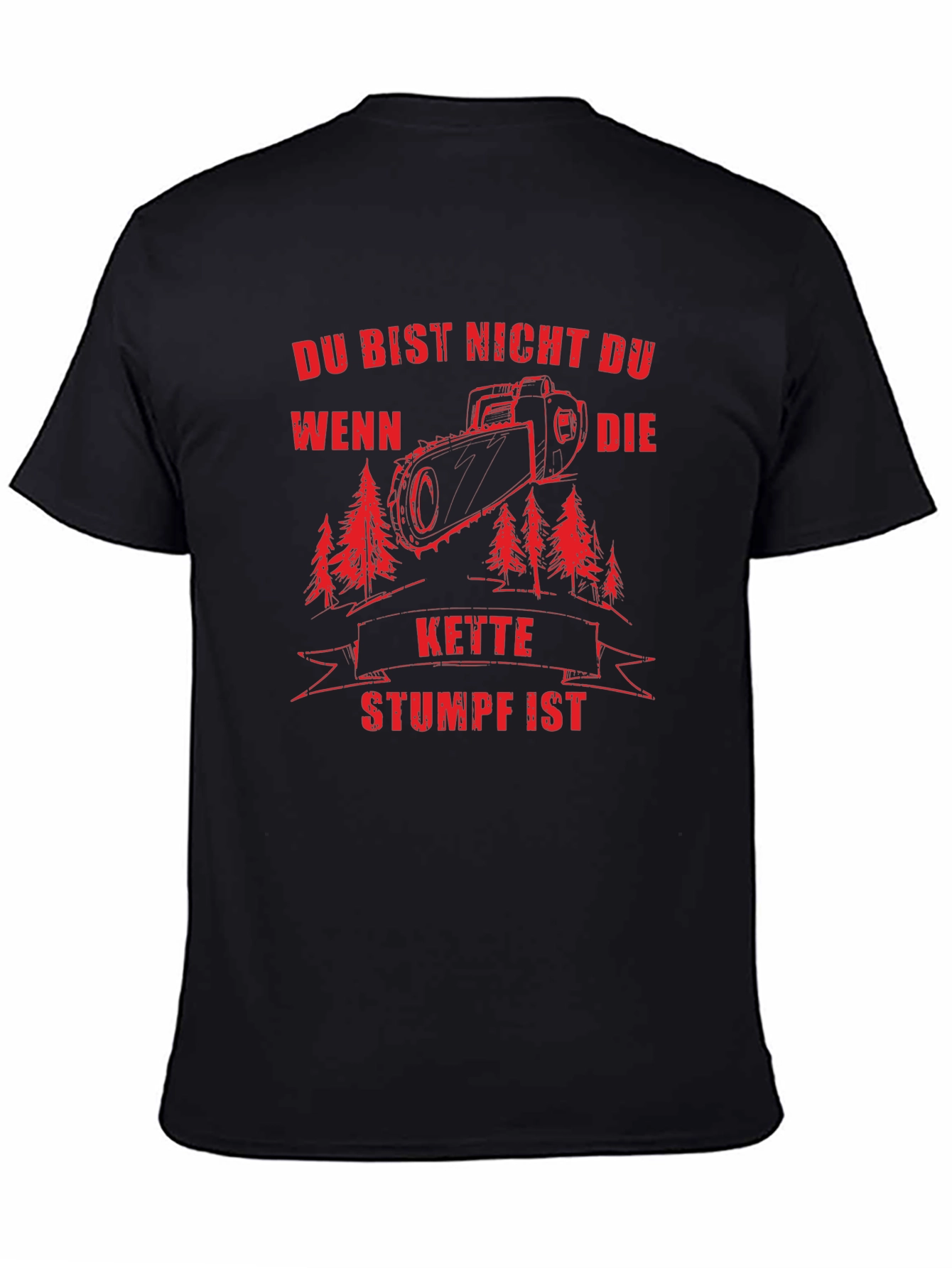 Du Bist Nicht Du T-Shirt - Chainsaw Design
