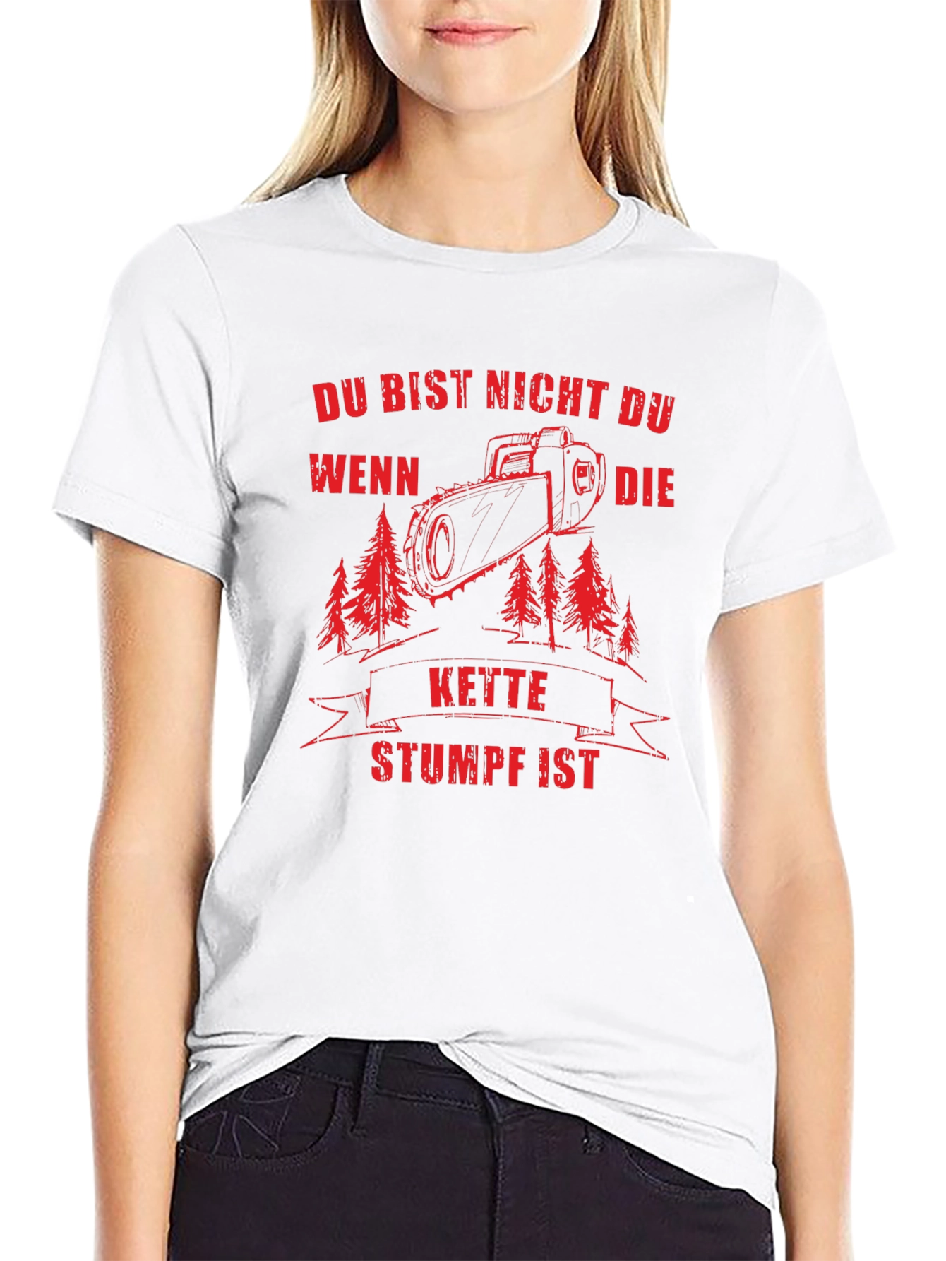 Du Bist Nicht Du T-Shirt - Chainsaw Design