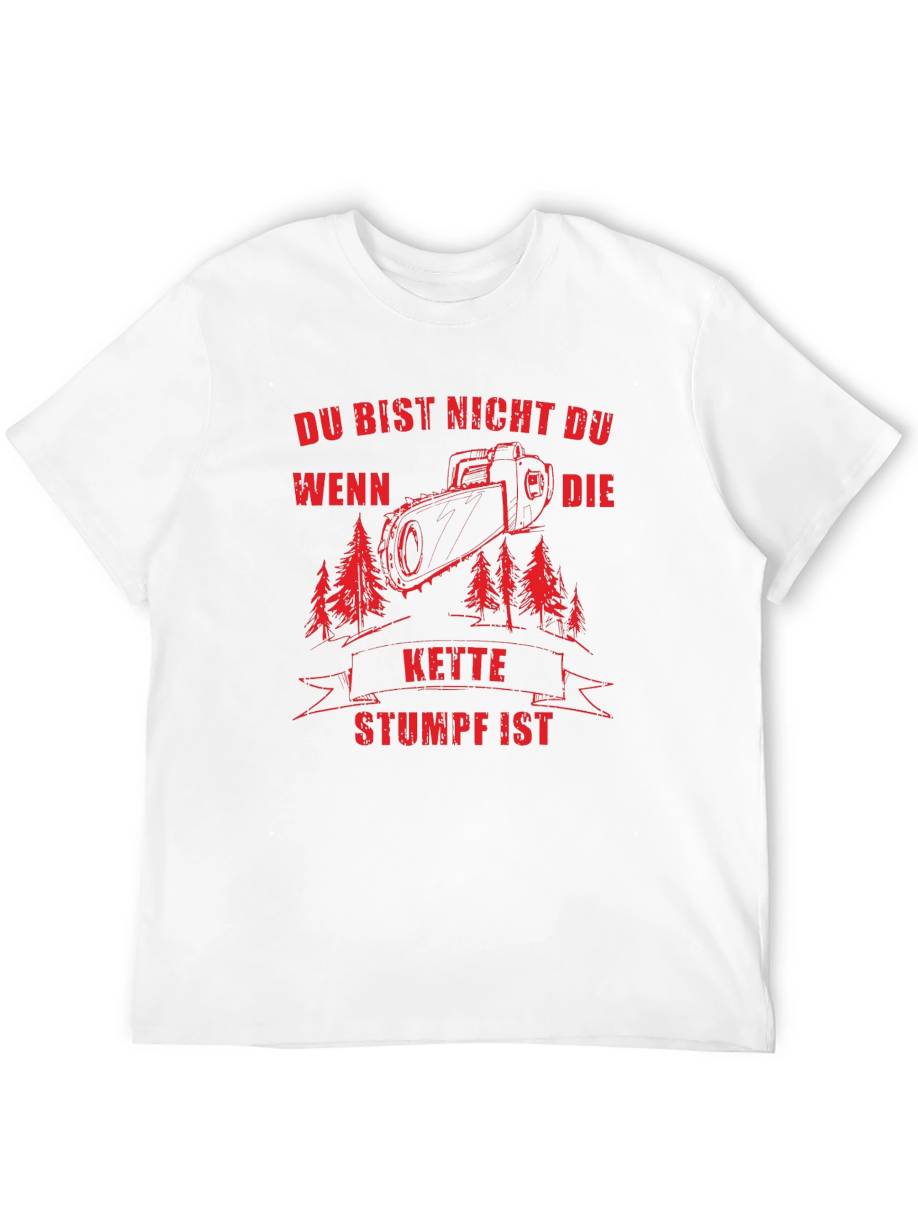 Du Bist Nicht Du T-Shirt - Chainsaw Design