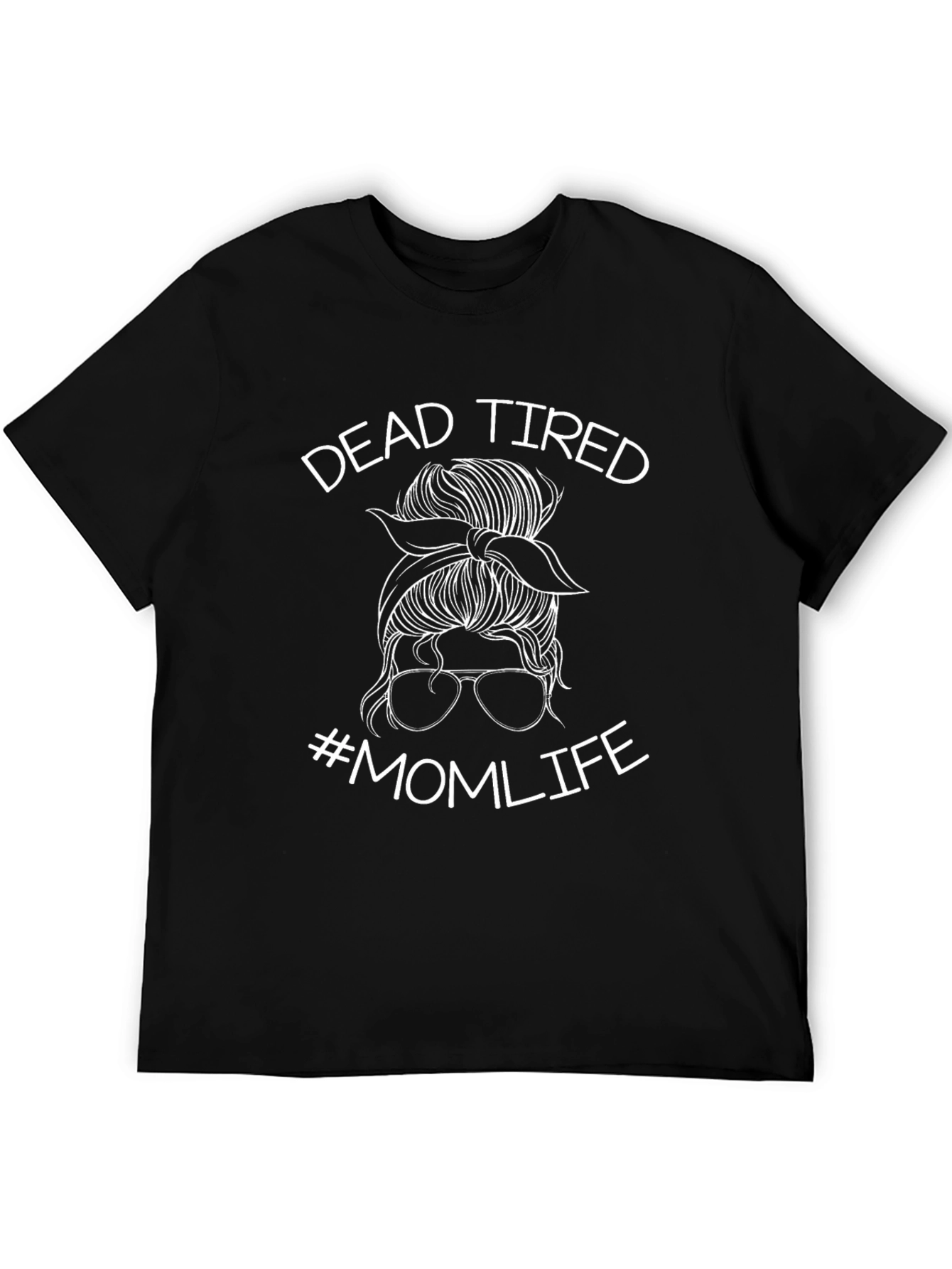 Dead Tired Mom Life T-Shirt