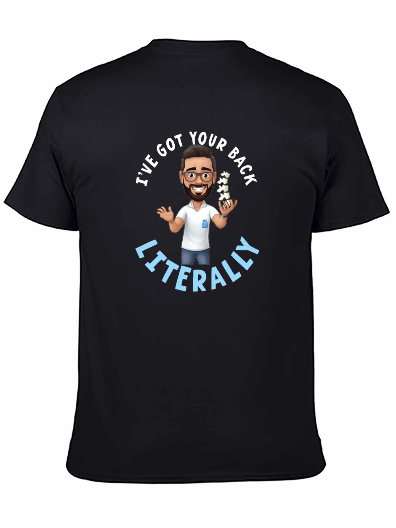 Chiropractor Ive Got Your Back Literally Black T-Shirt