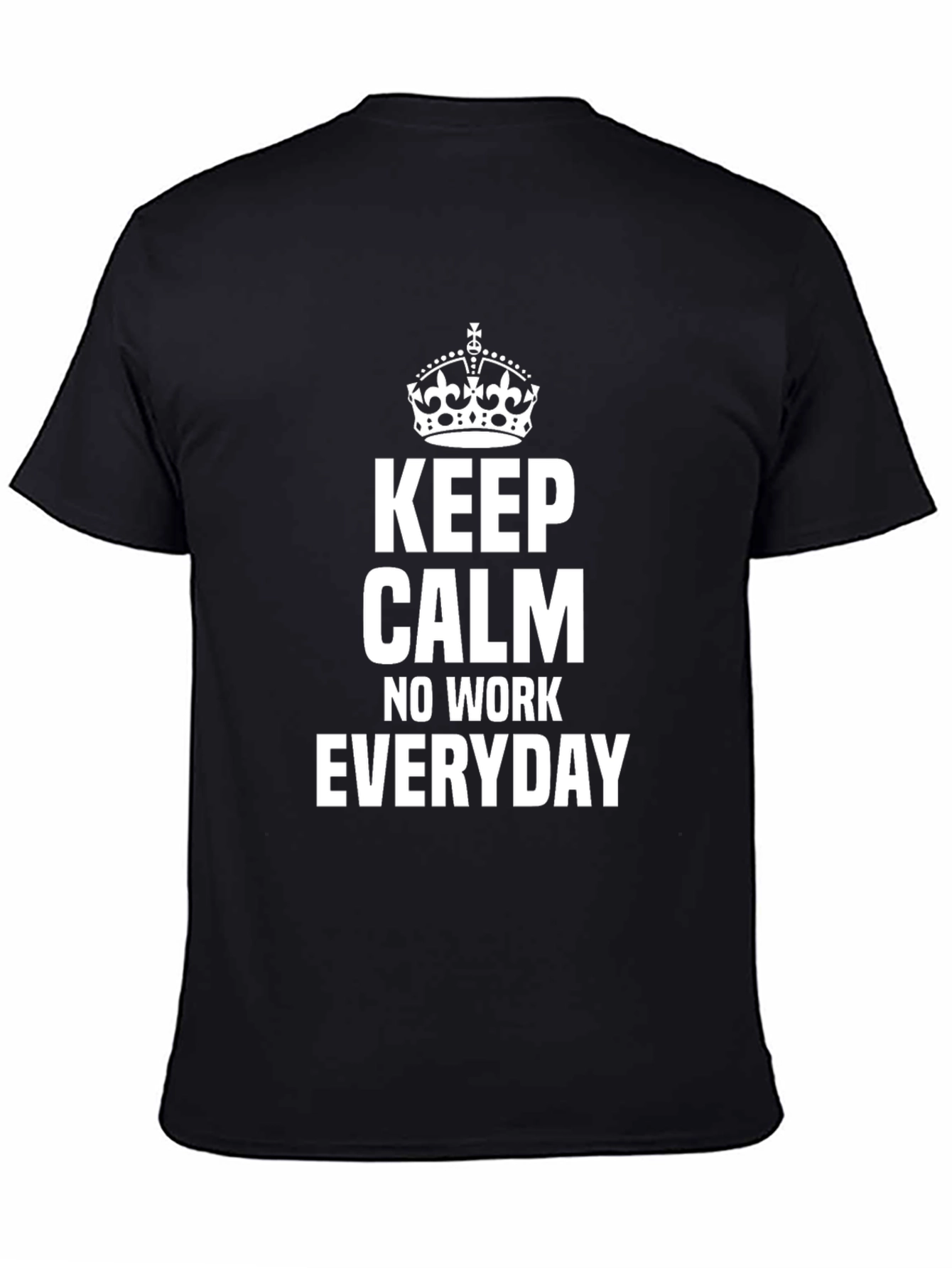 Keep Calm Everyday Black T-Shirt