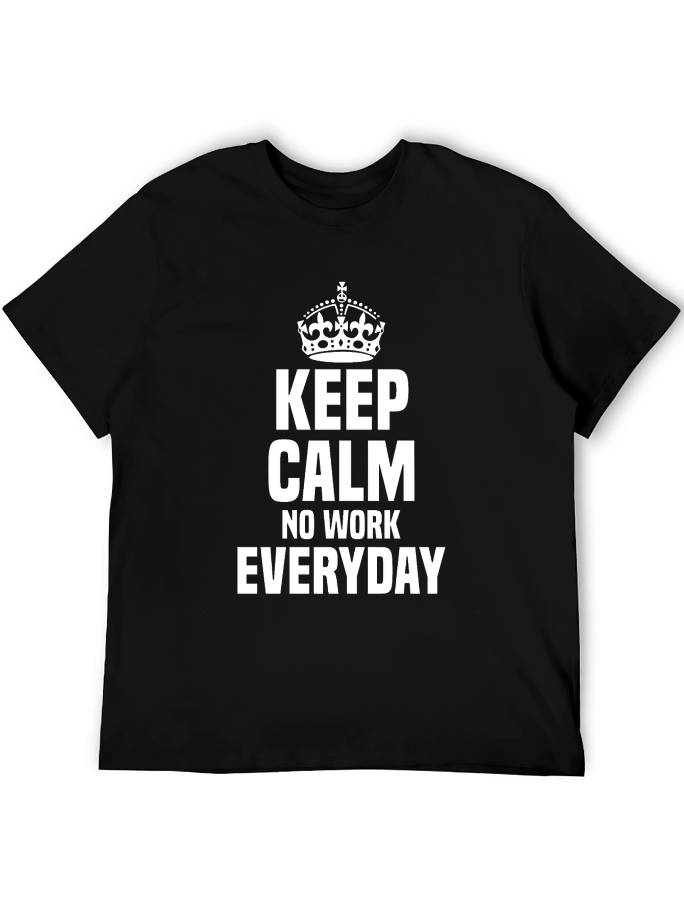 Keep Calm Everyday Black T-Shirt