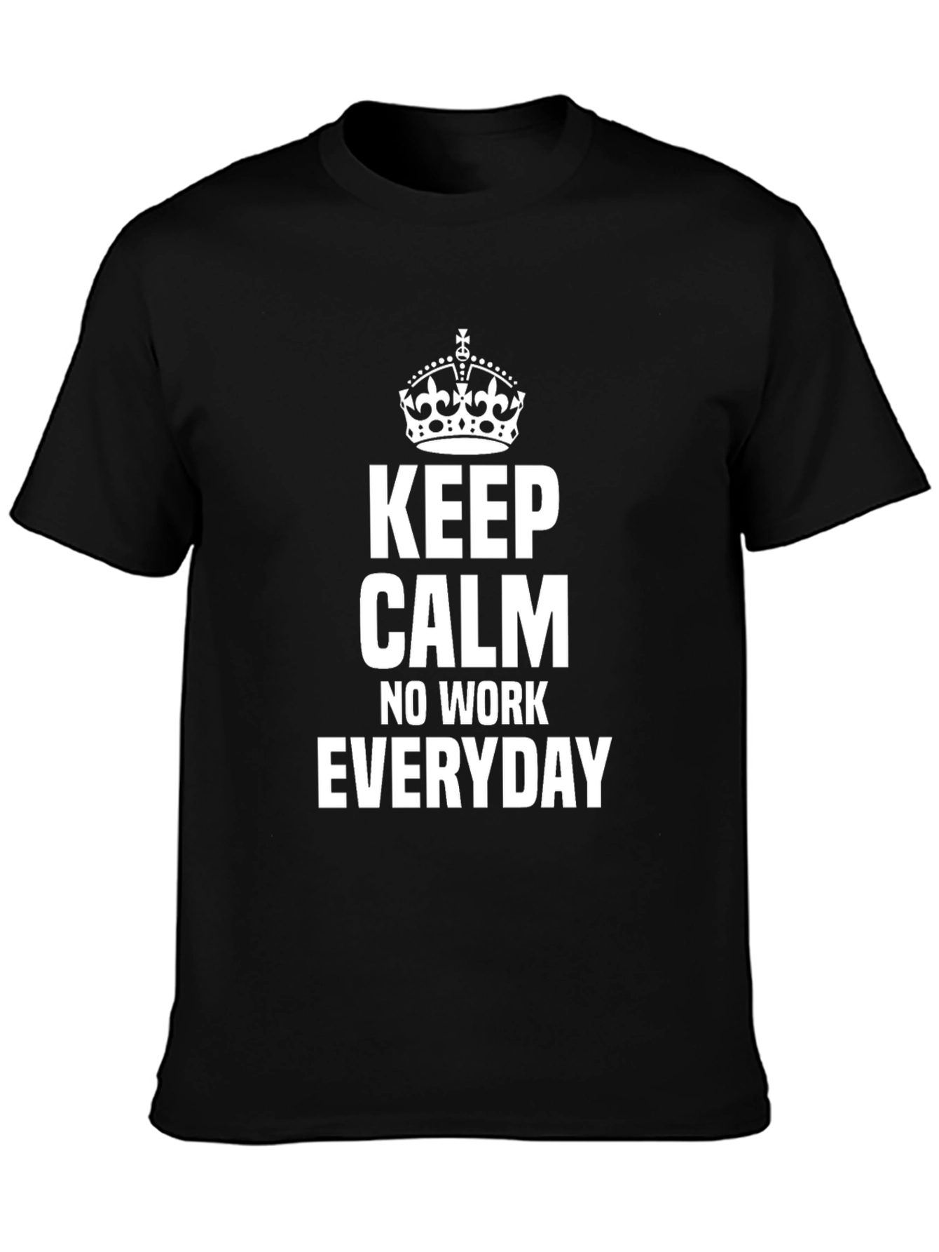 Keep Calm Everyday Black T-Shirt