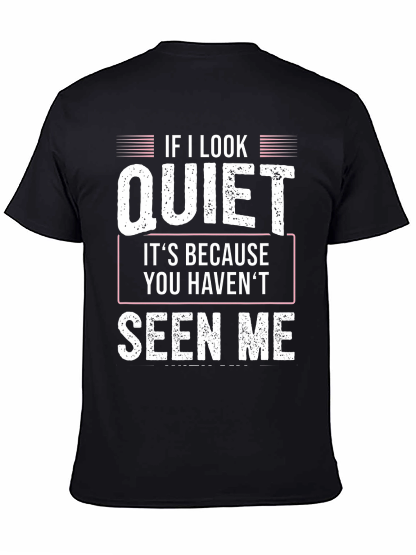 Quiet Seen Me Graphic Tee