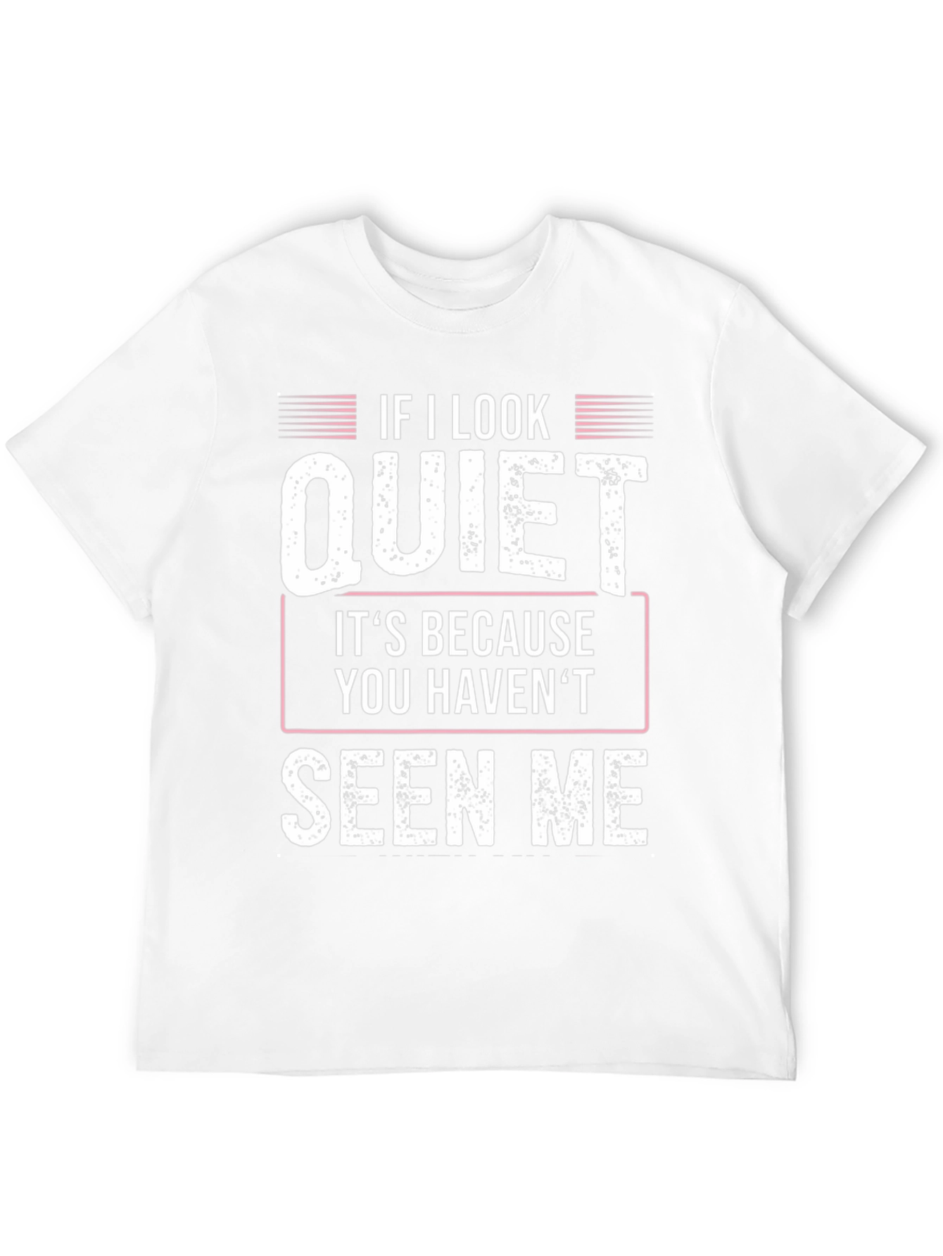 Quiet Seen Me Graphic Tee