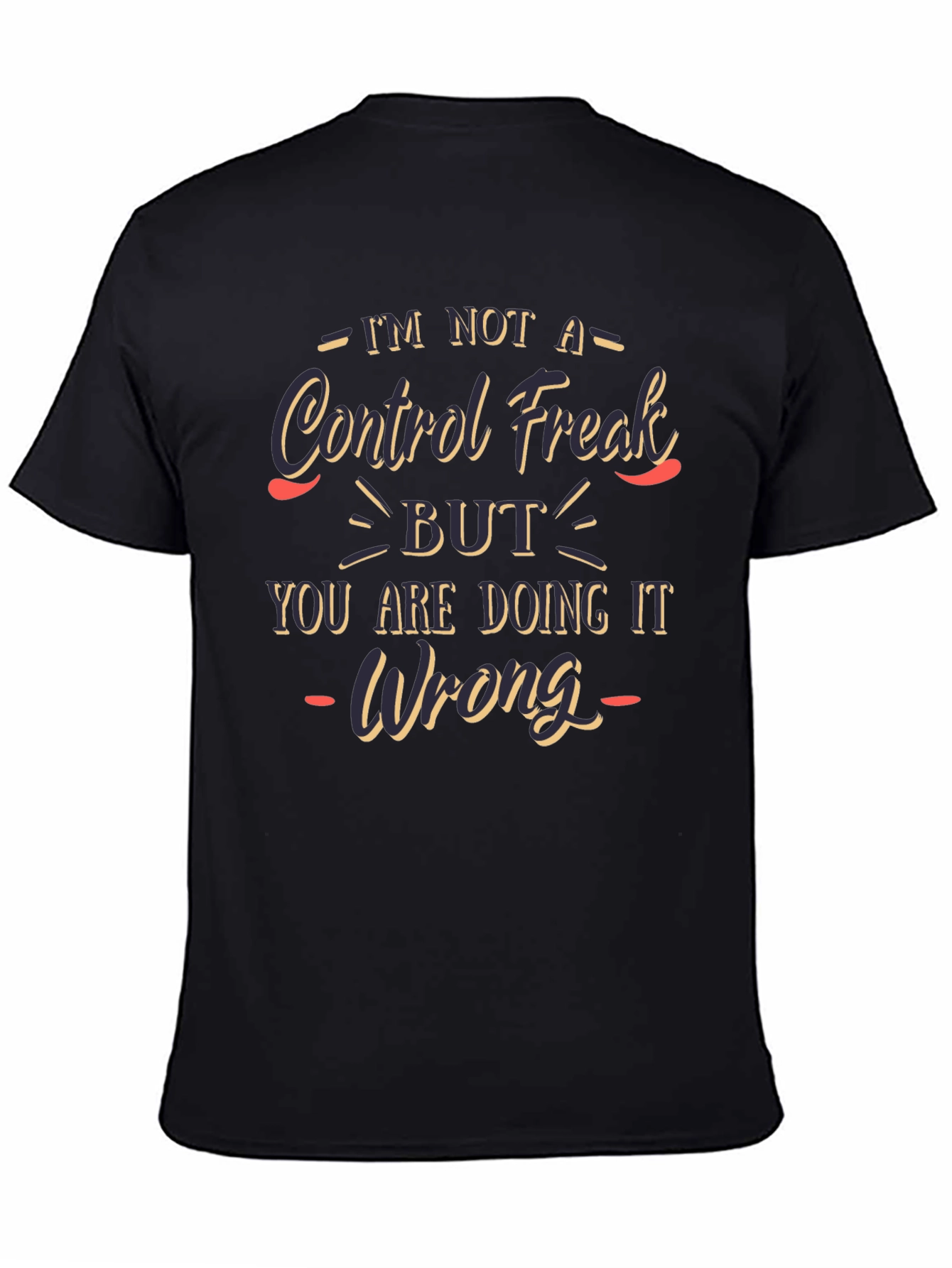 Funny Control Freak Mens T-Shirt