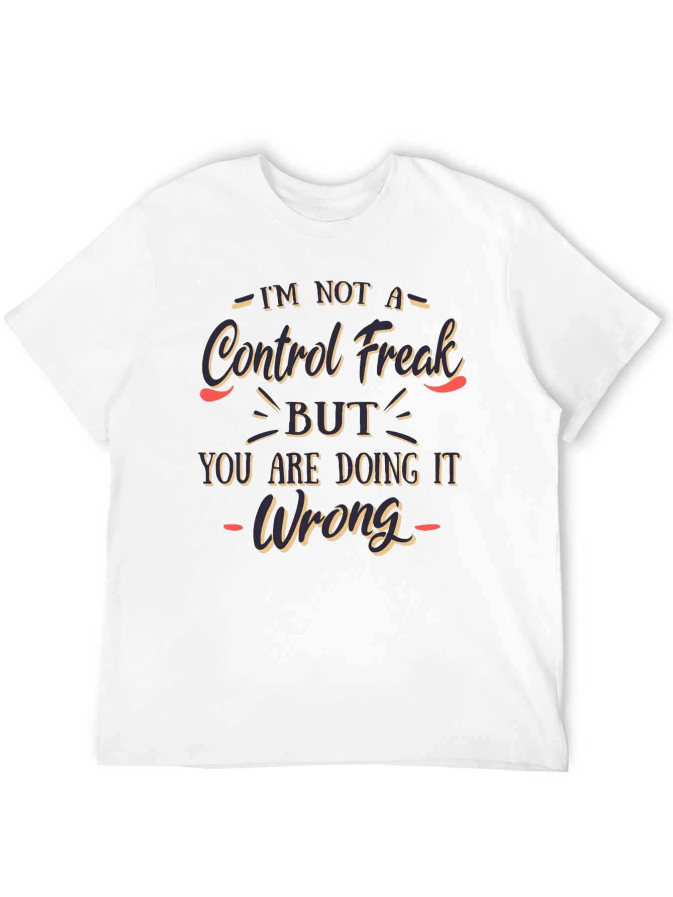 Funny Control Freak Mens T-Shirt