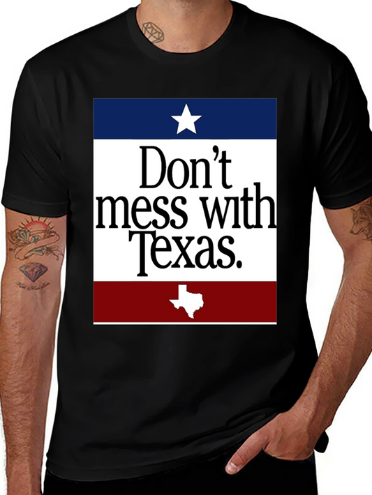 Dont Mess With Texas T-Shirt