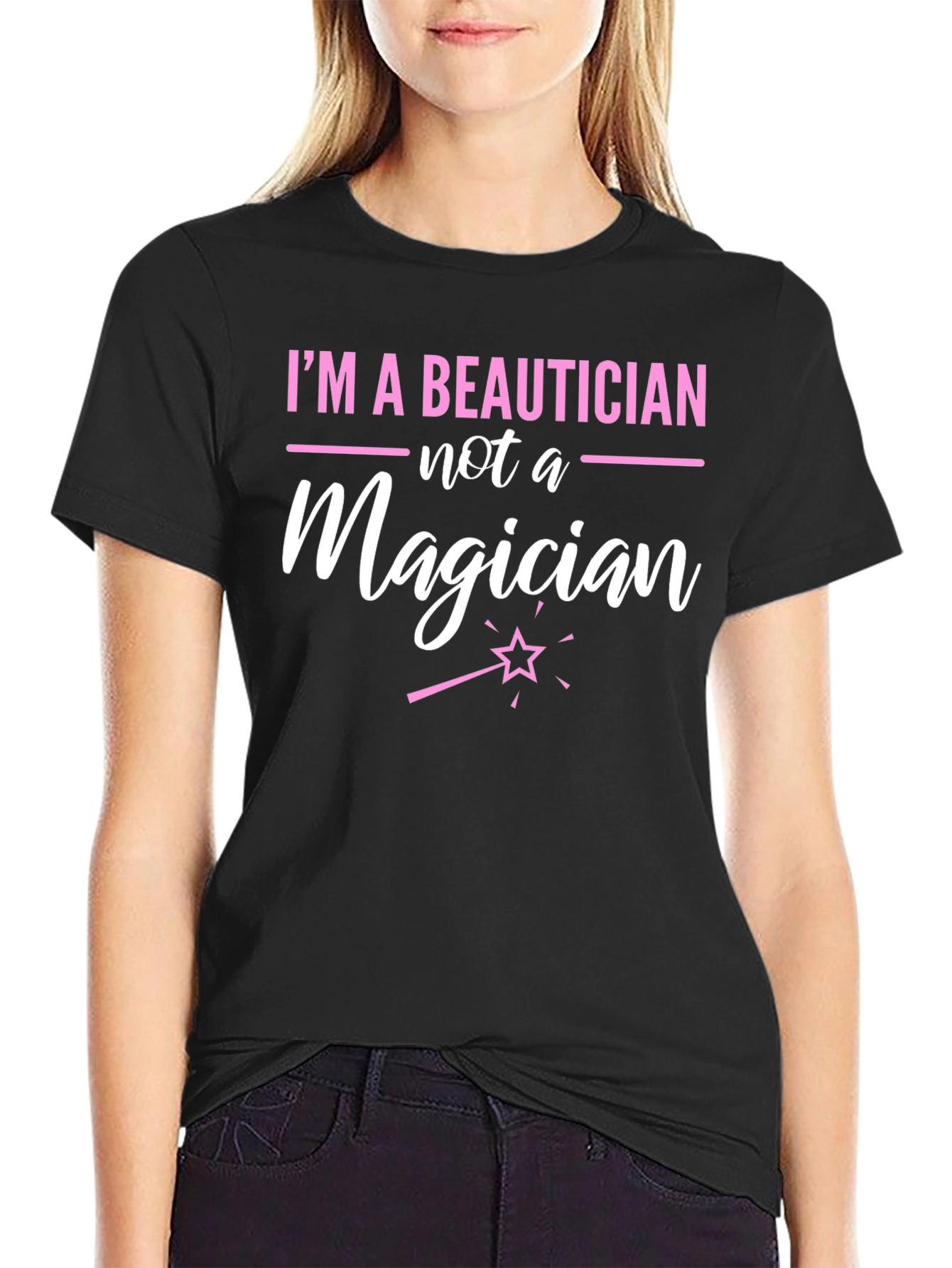 Beautician Not a Magician Graphic Tee