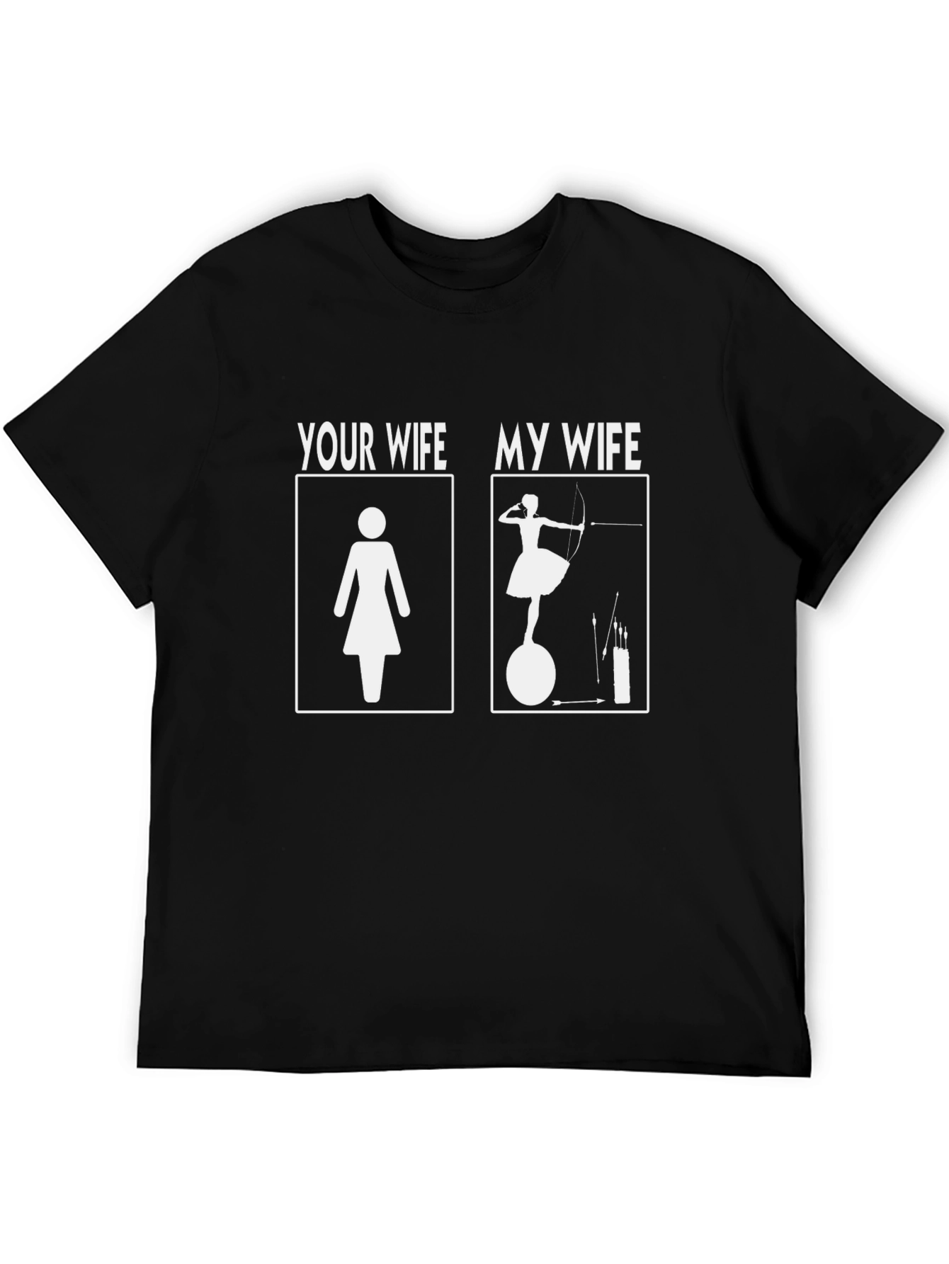 Humorous My Wife Graphic T-Shirt