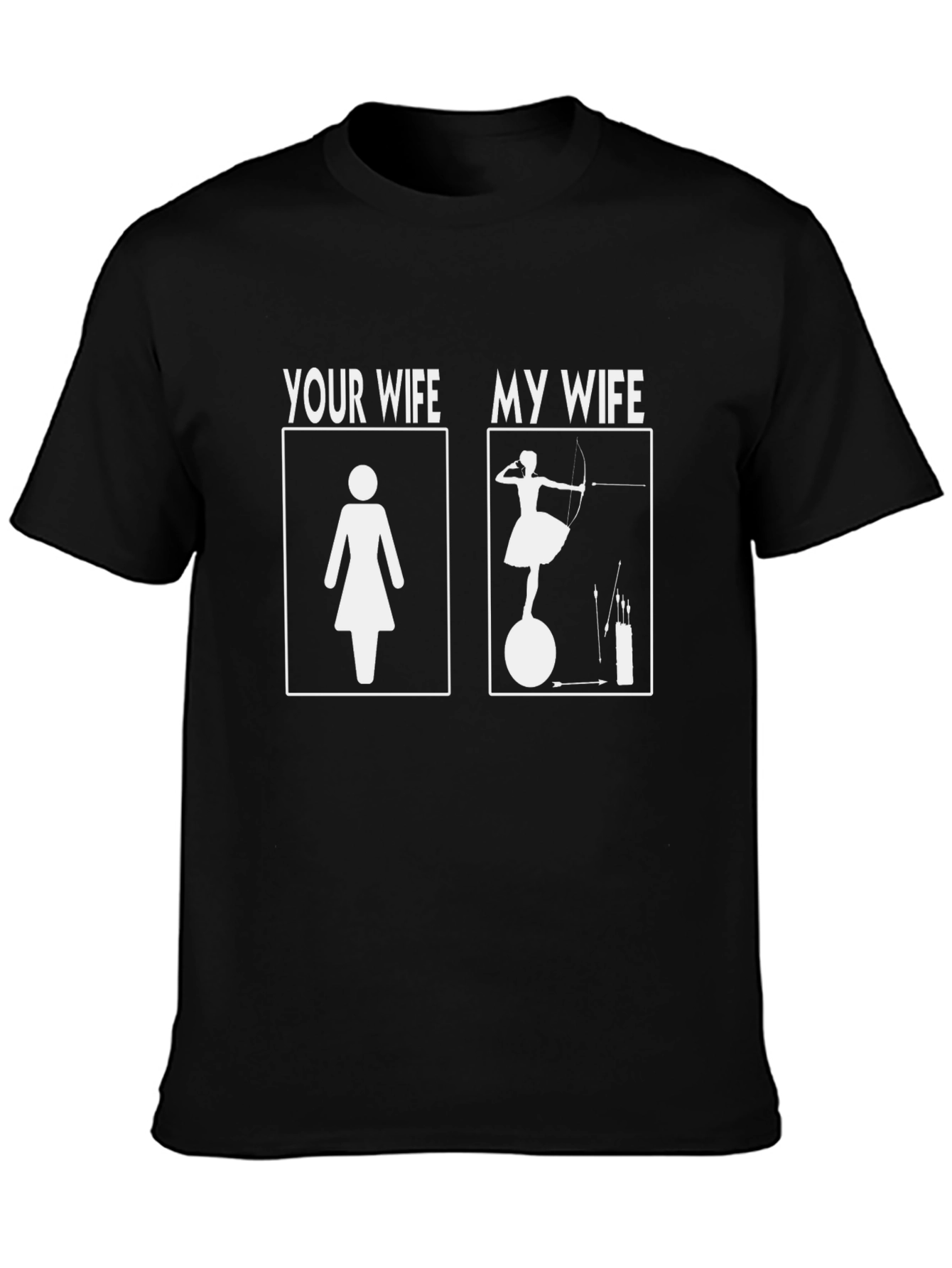Humorous My Wife Graphic T-Shirt