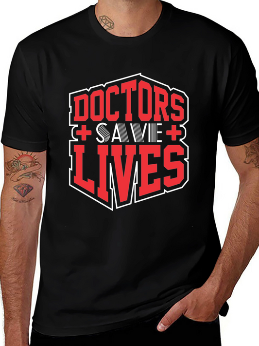 Doctors Save Lives Graphic Tee - Black Cotton T-Shirt