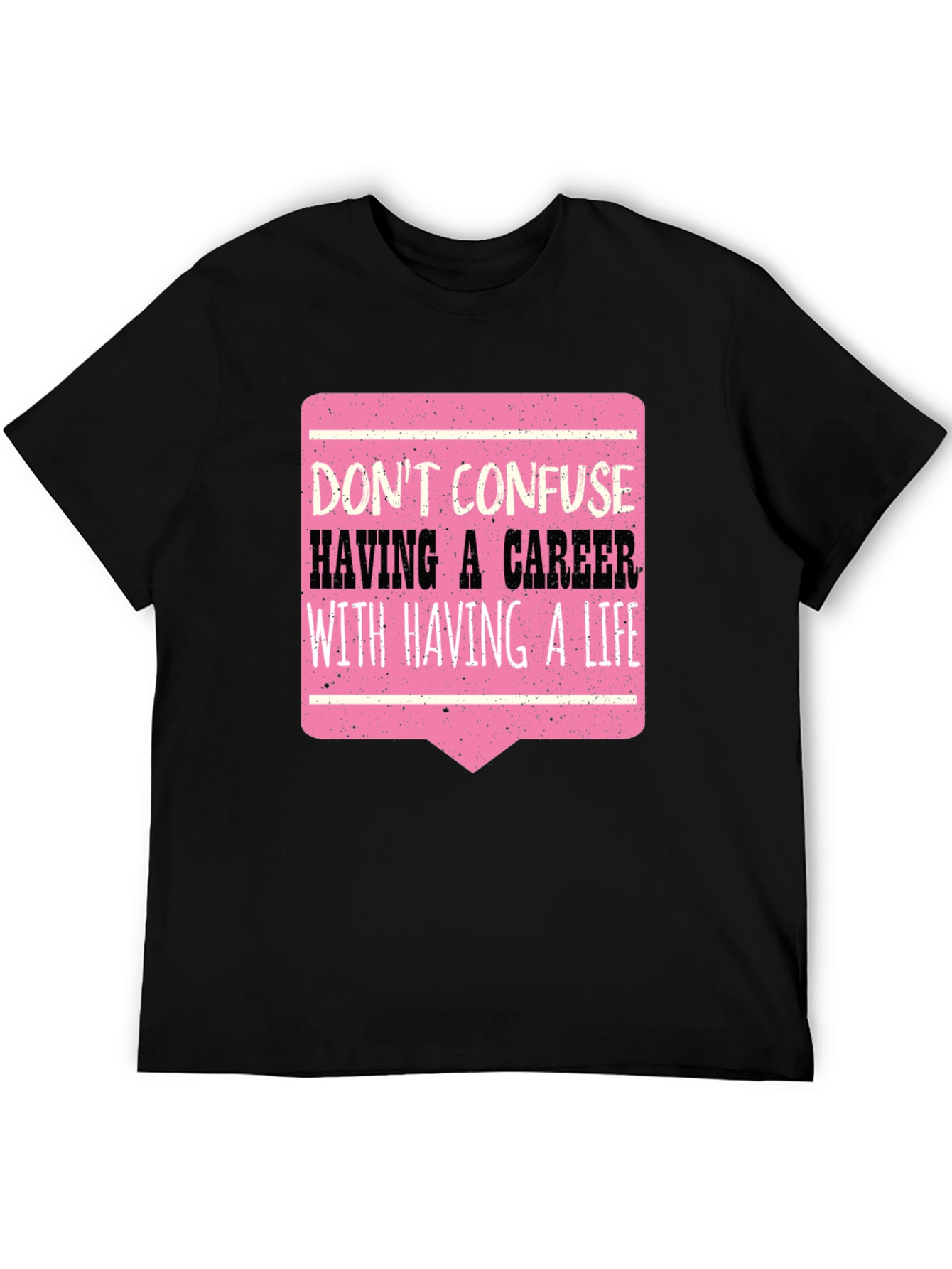 Career vs Life Graphic Tee - Black Casual T-Shirt