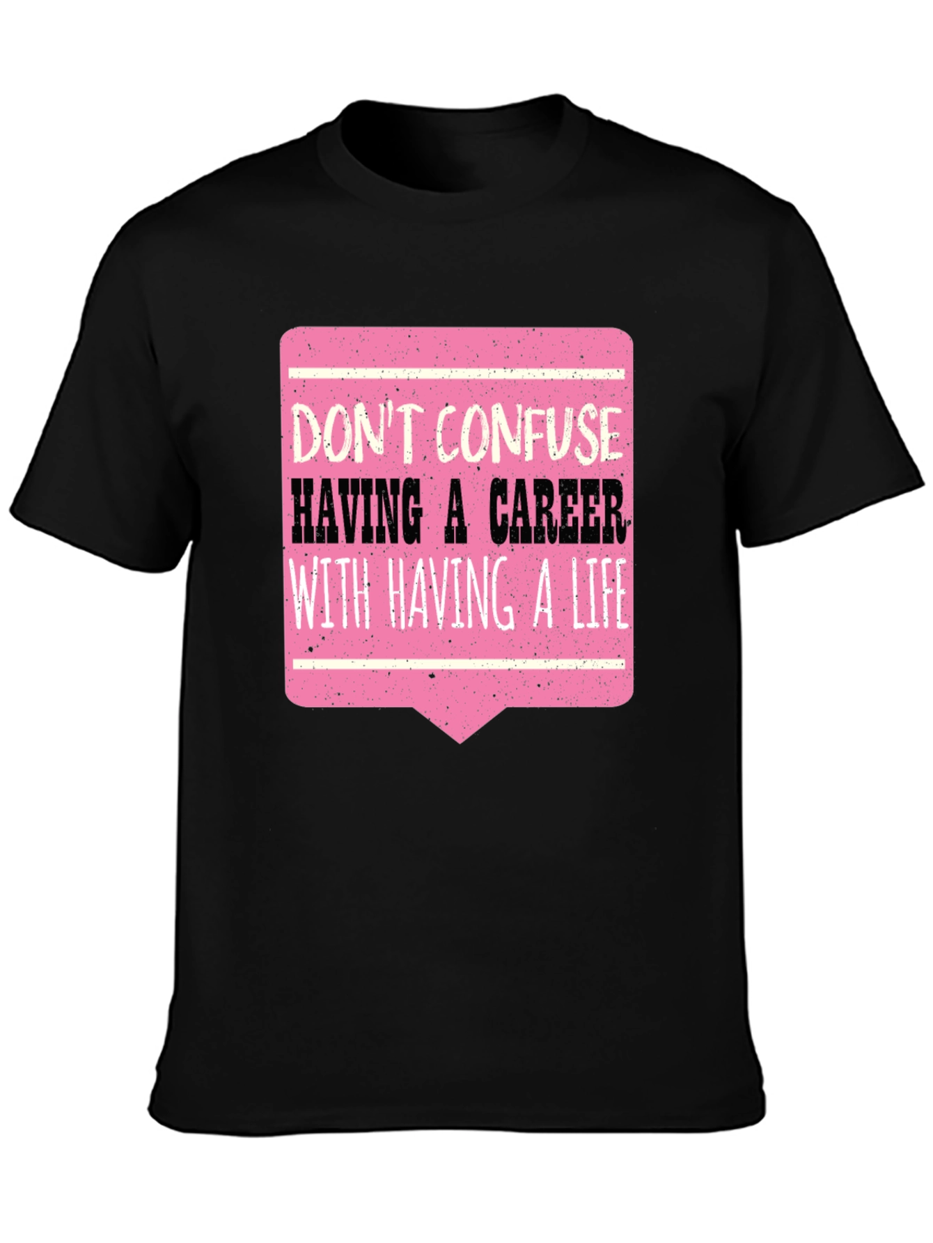 Career vs Life Graphic Tee - Black Casual T-Shirt