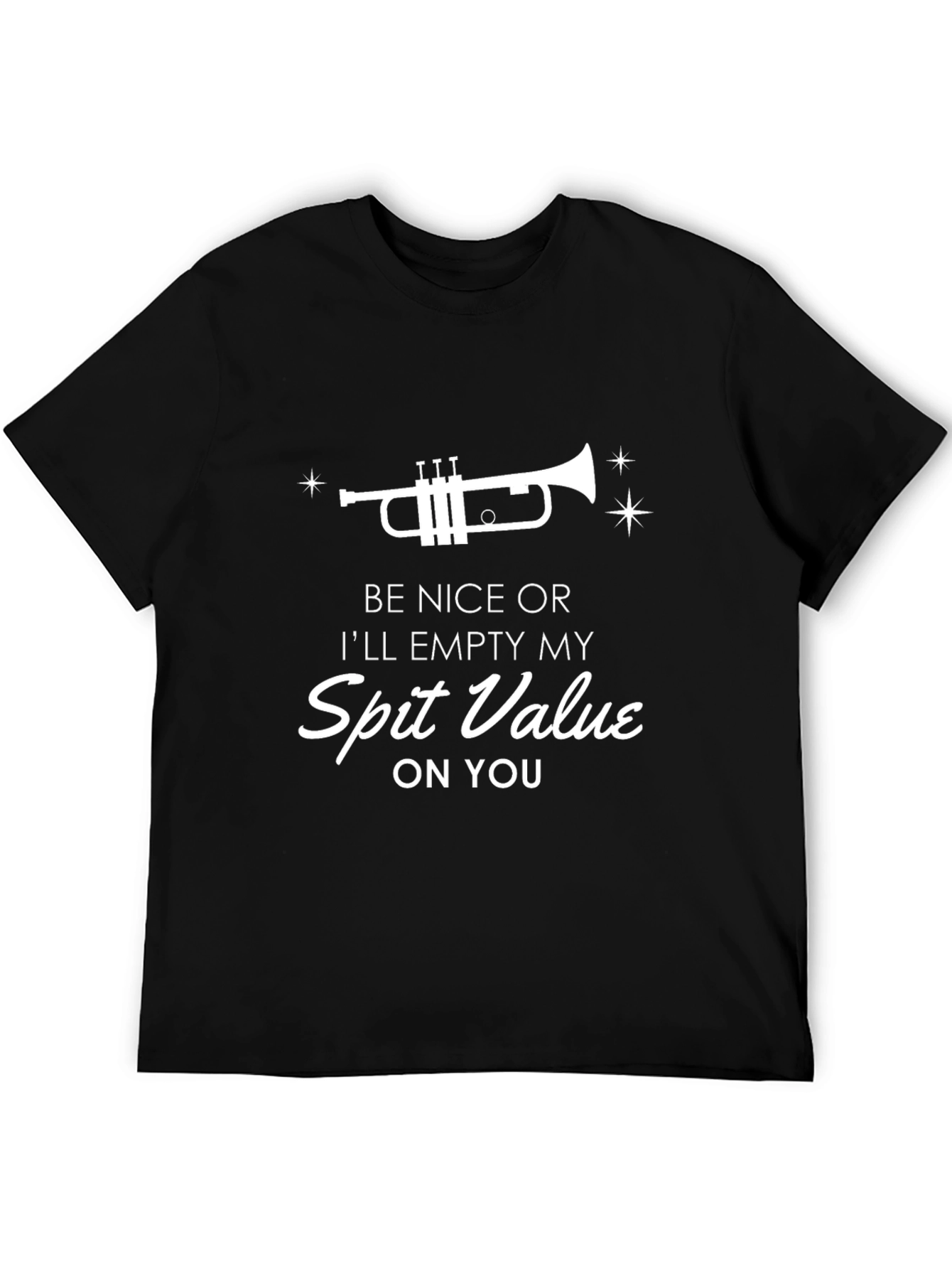 Funny Trumpet T-Shirt - Be Nice or Else!
