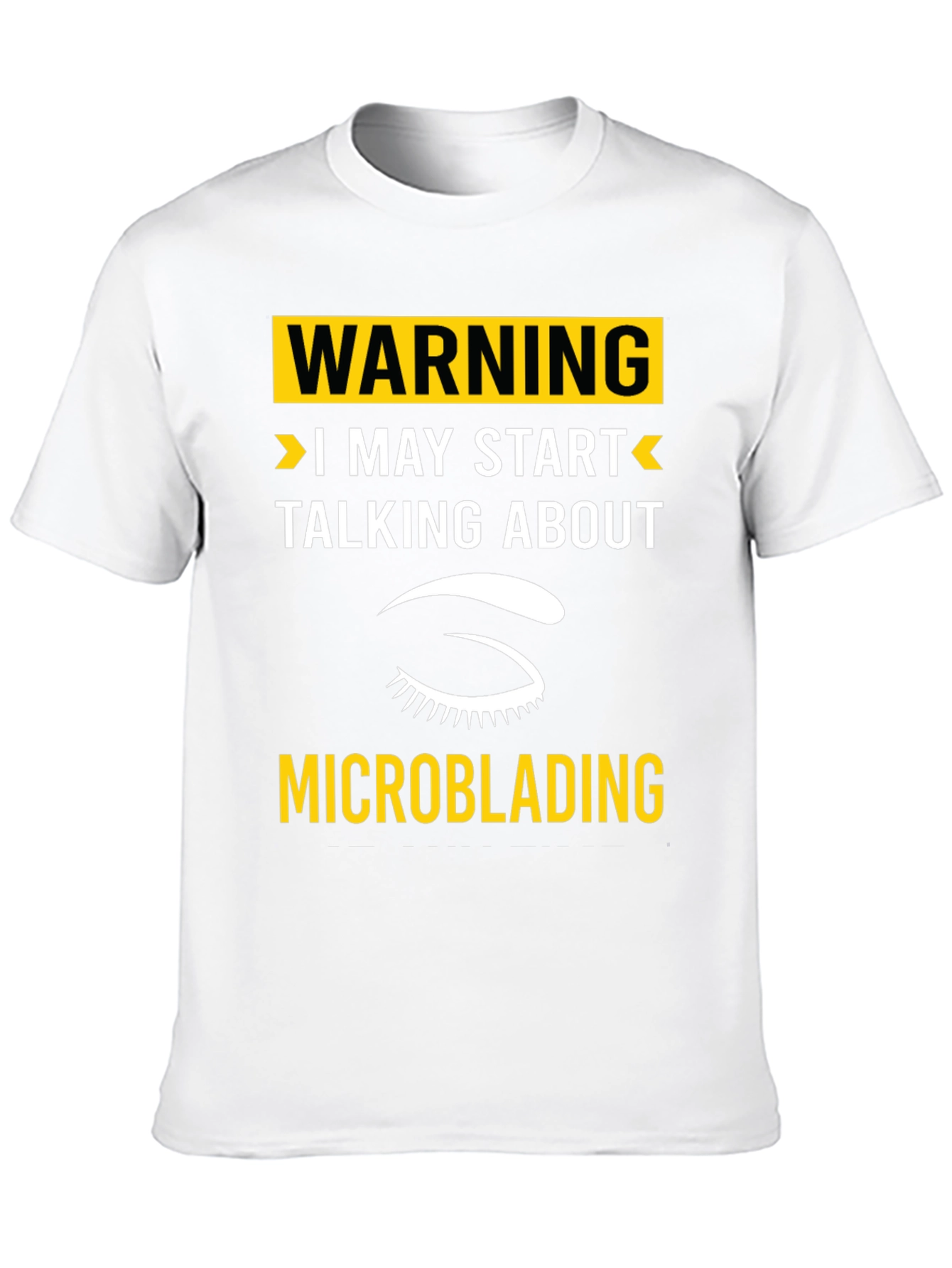 Warning Microblading T-Shirt