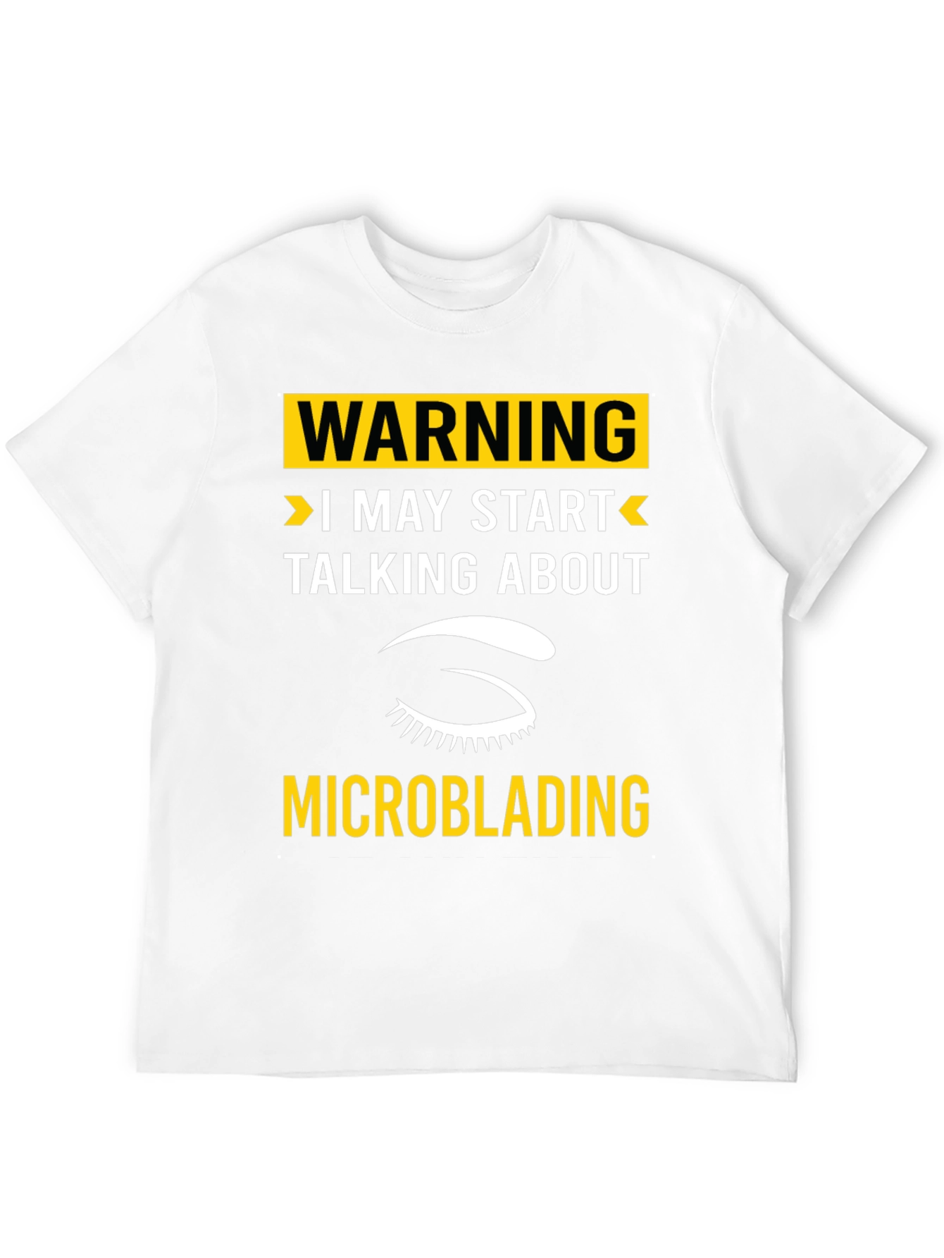 Warning Microblading T-Shirt