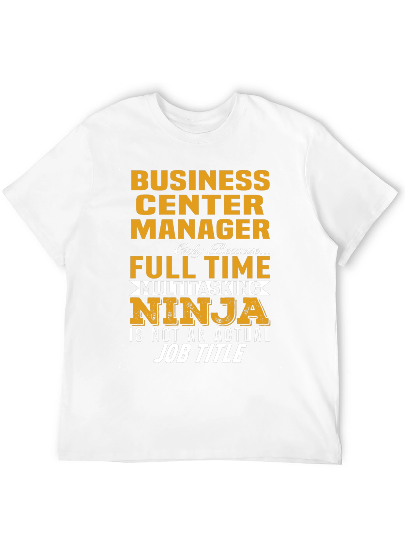 Business Center Manager Multitasking Ninja T-Shirt