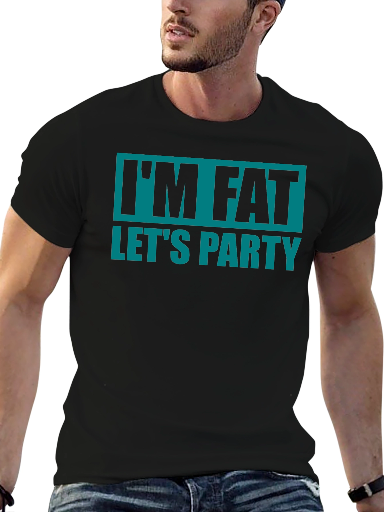 Im Fat Lets Party T-Shirt - Funny Graphic Tee