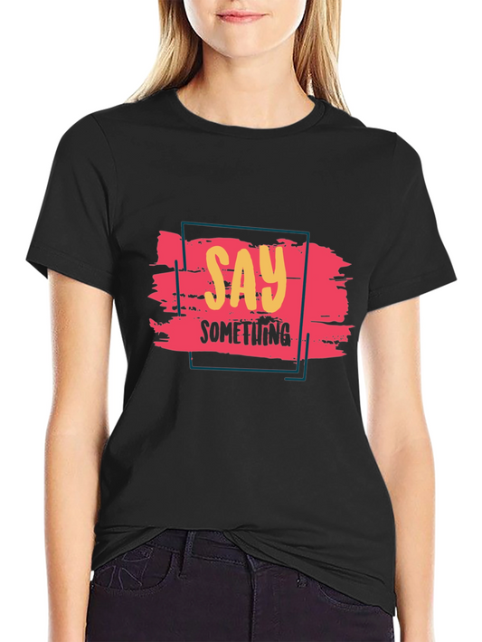 Say Something Graphic Tee - Black