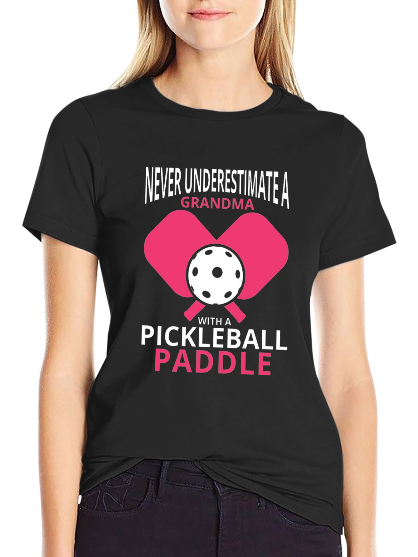 Never Underestimate A Grandma Pickleball Paddle T-Shirt