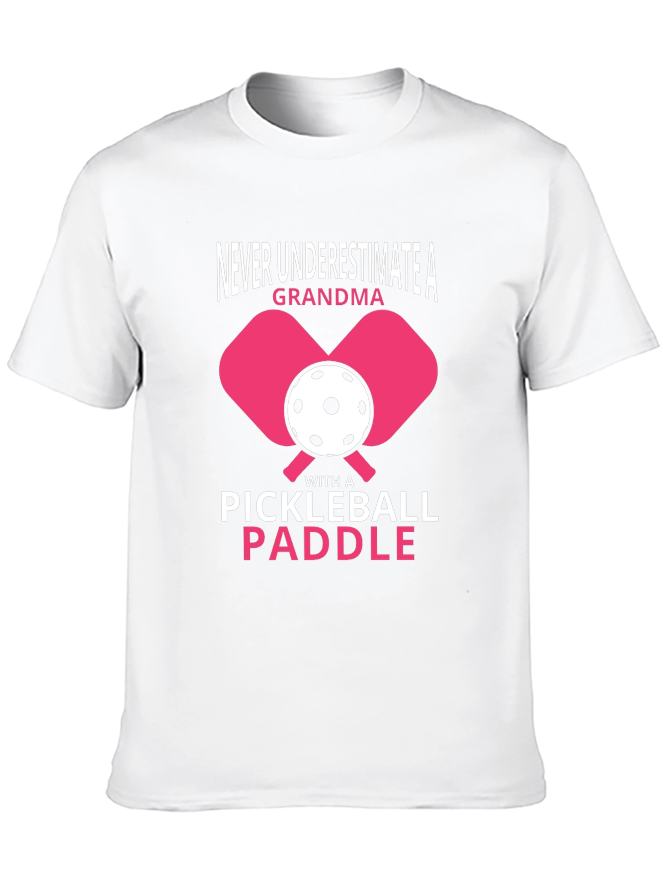 Never Underestimate A Grandma Pickleball Paddle T-Shirt