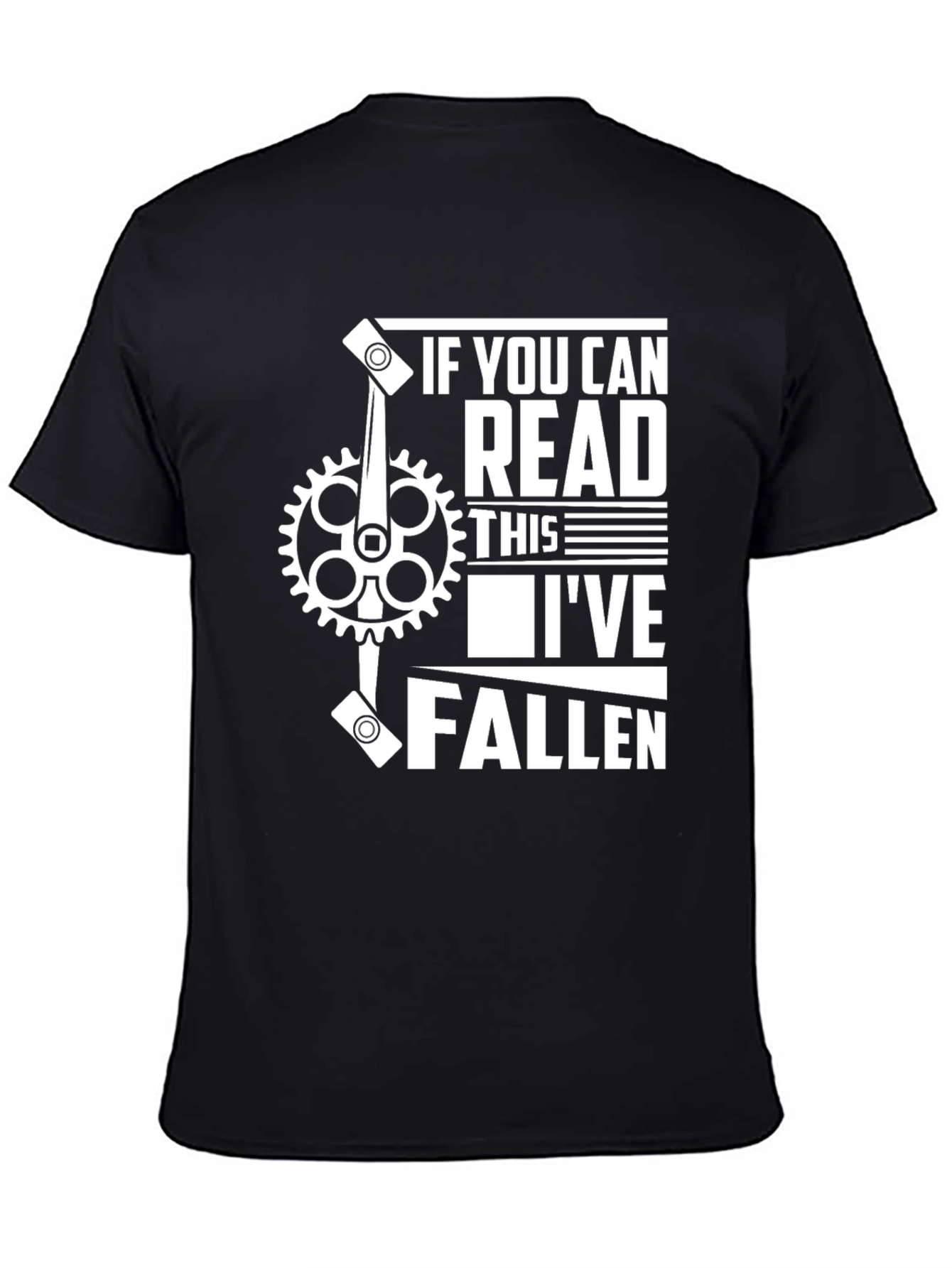 If You Can Read This Ive Fallen Funny T-Shirt