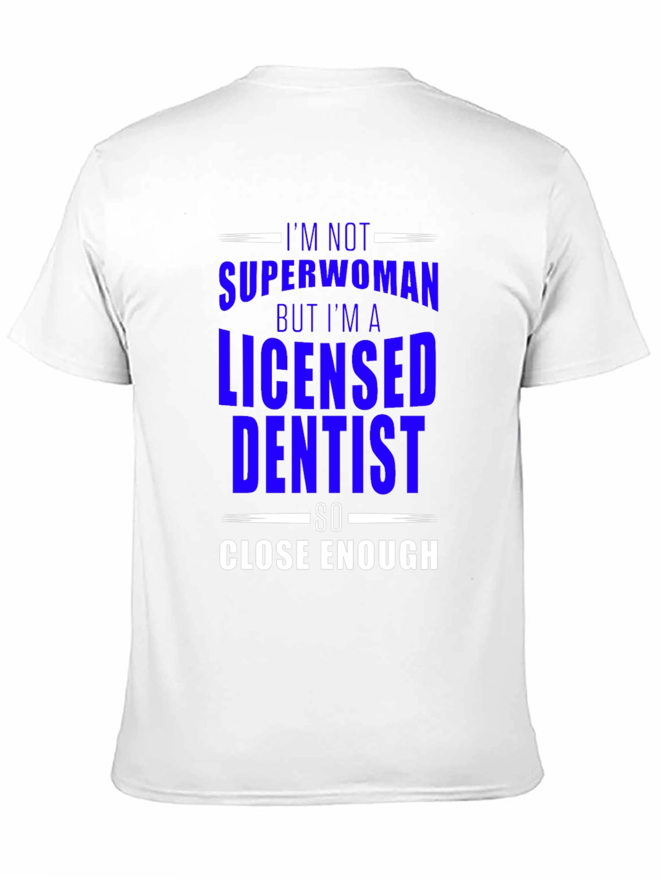 Licensed Dentist Superwoman T-Shirt