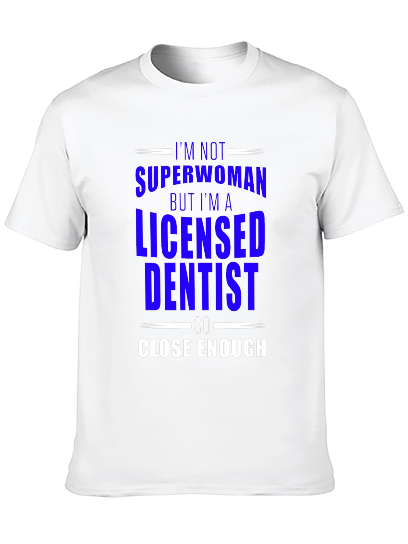Licensed Dentist Superwoman T-Shirt